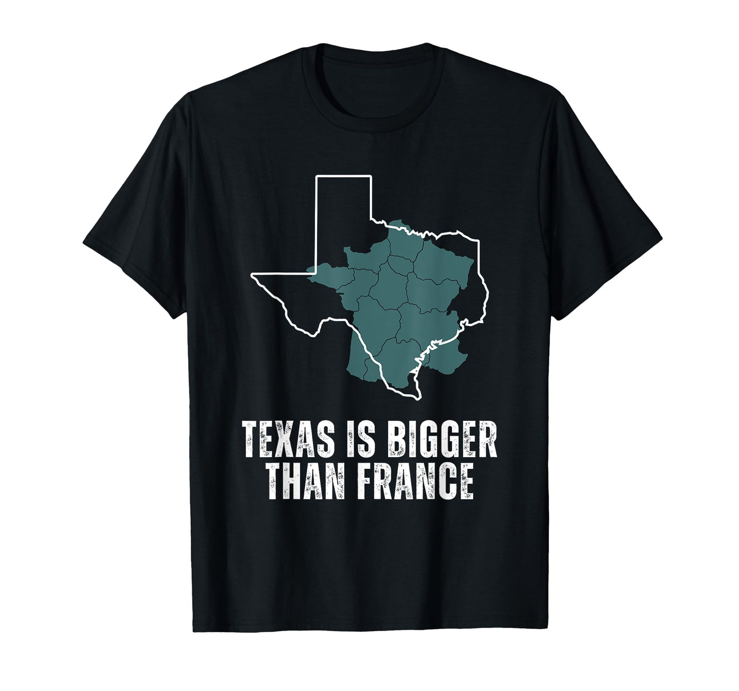 Texas Is Bigger Than France and Armed, Funny, USA T-Shirt