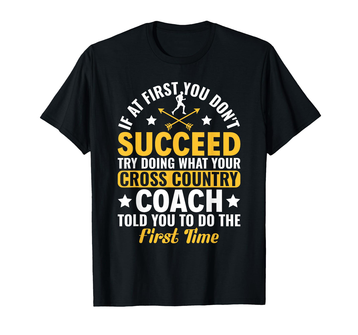 Funny If At First You Don't Succeed Cross Country Running T-Shirt