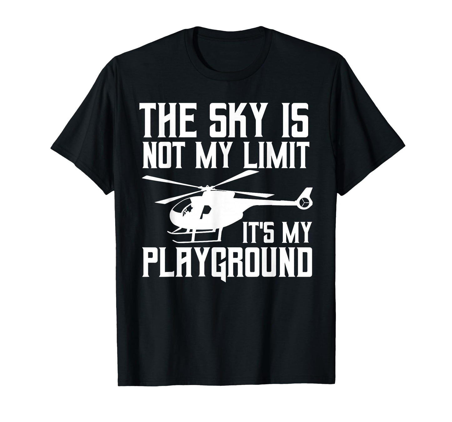 Funny Helicopter Pilot Art for Men Women Flying Helicopter T-Shirt