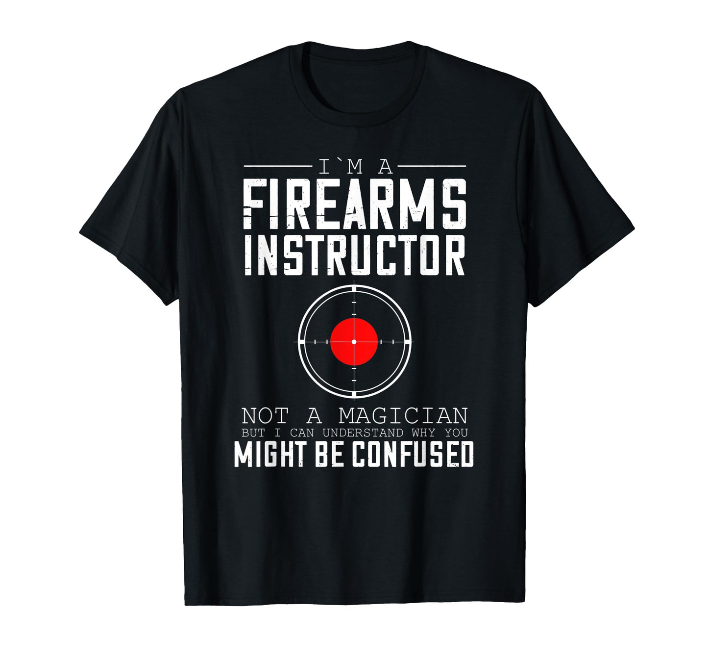 Firearm Instructor Gun Shooting Safety Weapon Training T-Shirt