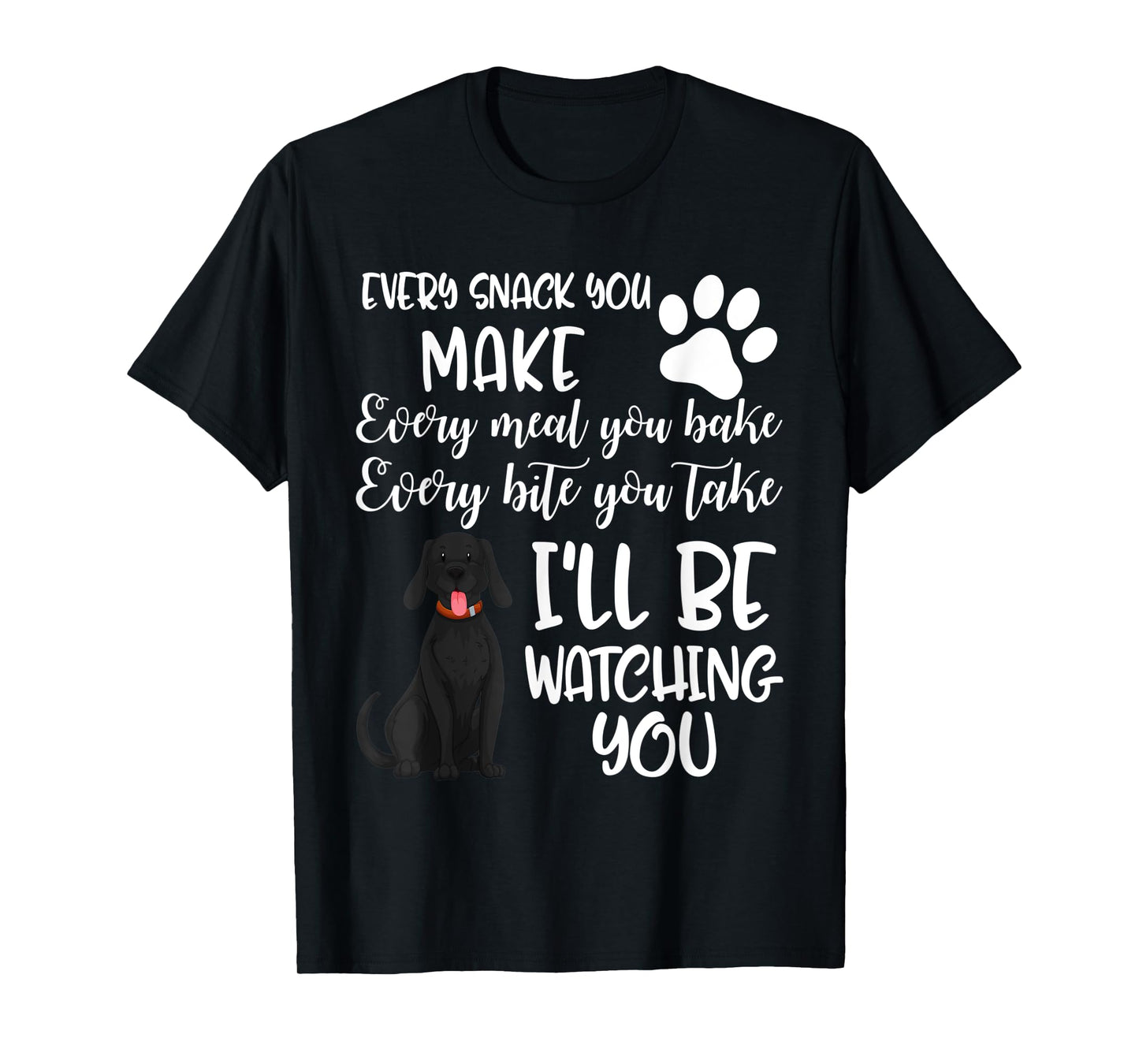 Dog Groomer Every Snack Meal Bake Labrador Black Lab Pet Mom Men Women Kids T-Shirt