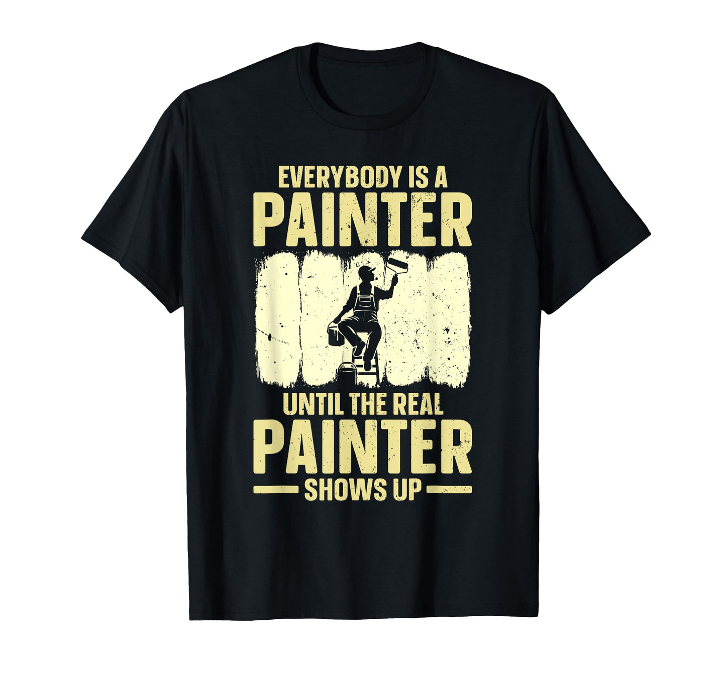 Best Painter Art For Men Women Painting Job House Painter T-Shirt