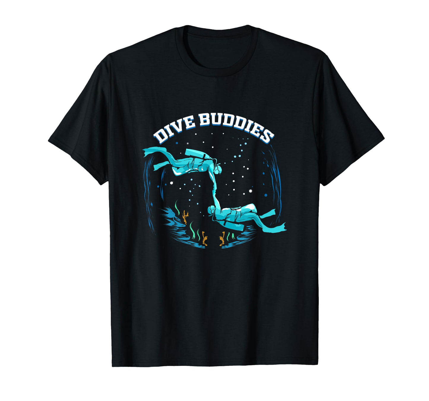 Scuba Dive Buddy for Diver Scuba Diving Friend Dive Buddies T-Shirt