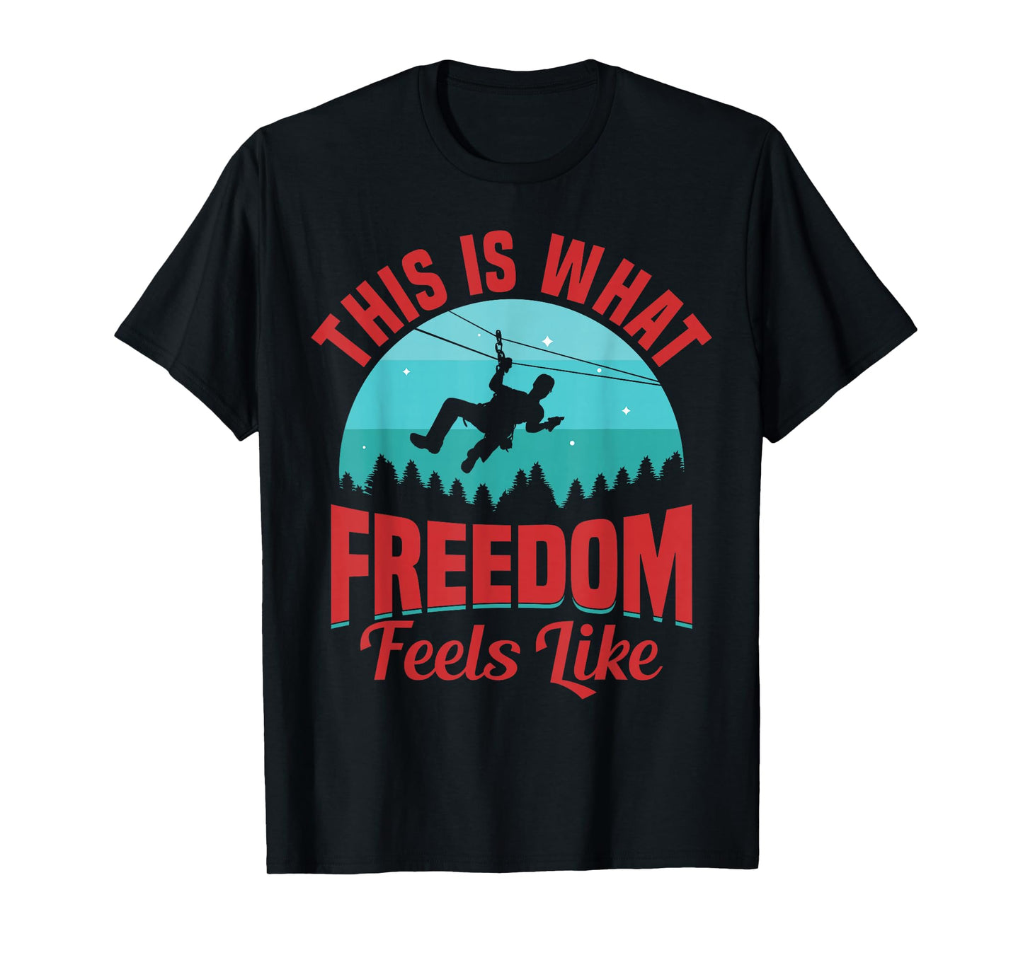 Zipline Ziplining Gear Essentials Accessories Zipline T-Shirt