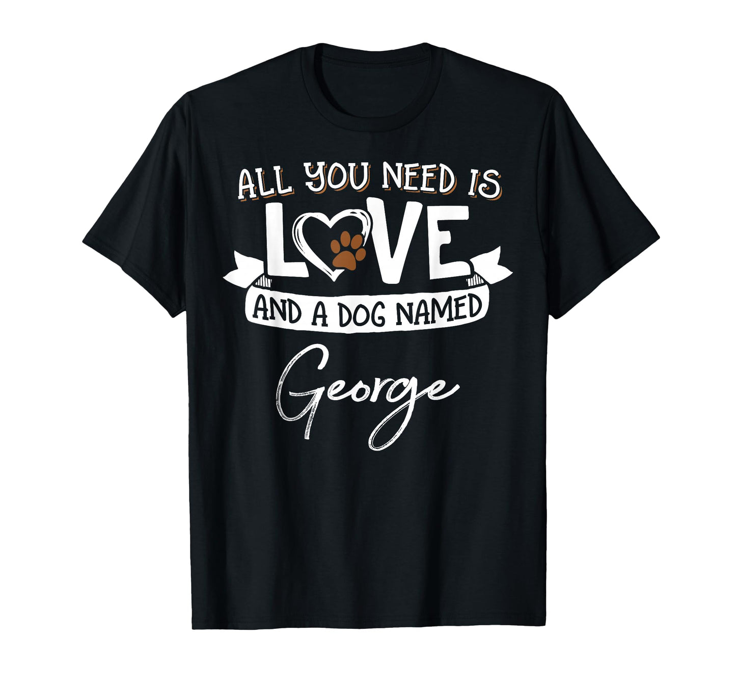 Cute Dog Named George Shirt for Women and Men T-Shirt