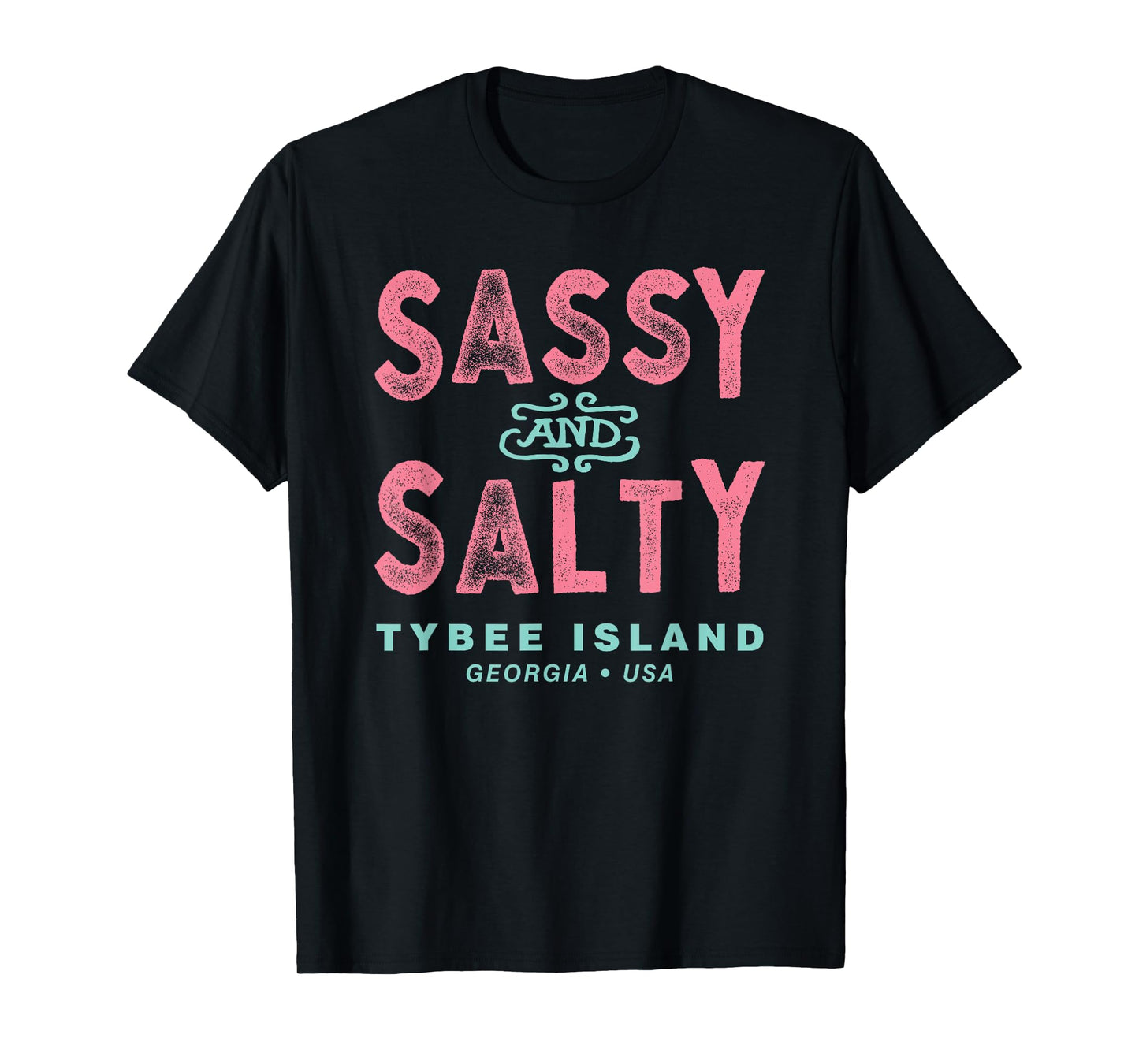 Tybee Island Georgia, Sassy Souvenir T-Shirt