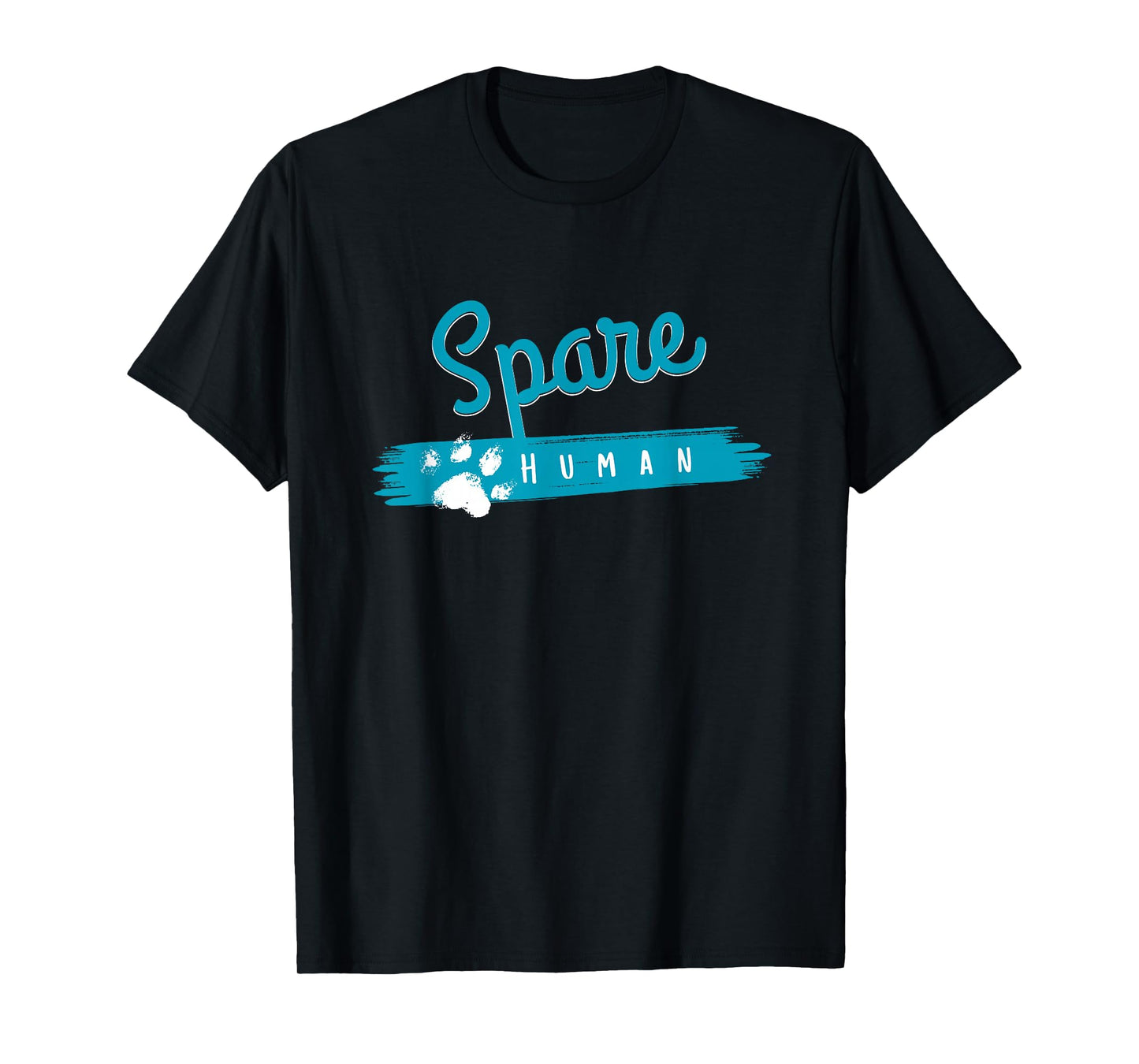 Spare Human Funny Pet Lover T-Shirt