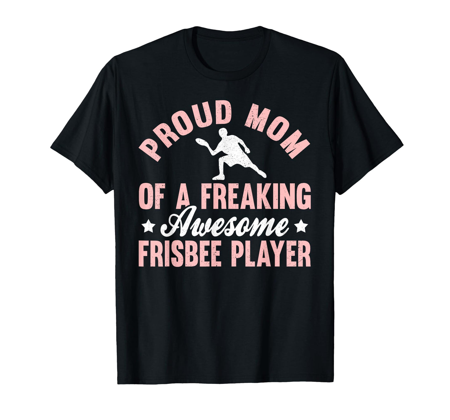 Frisbee Player Ultimate Frisbee Disc Golf Mom Mother T-Shirt