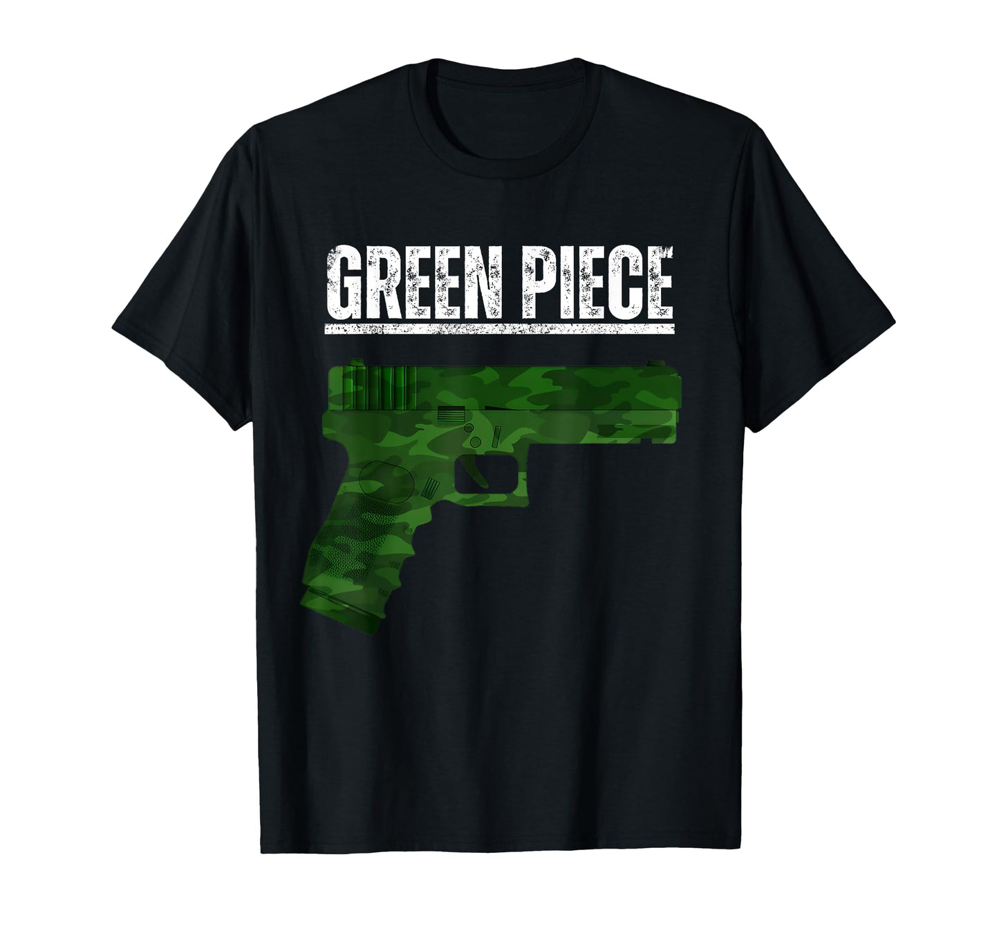 Green Piece Tactical Gun Camo Pistol Design Cool Funny Range T-Shirt
