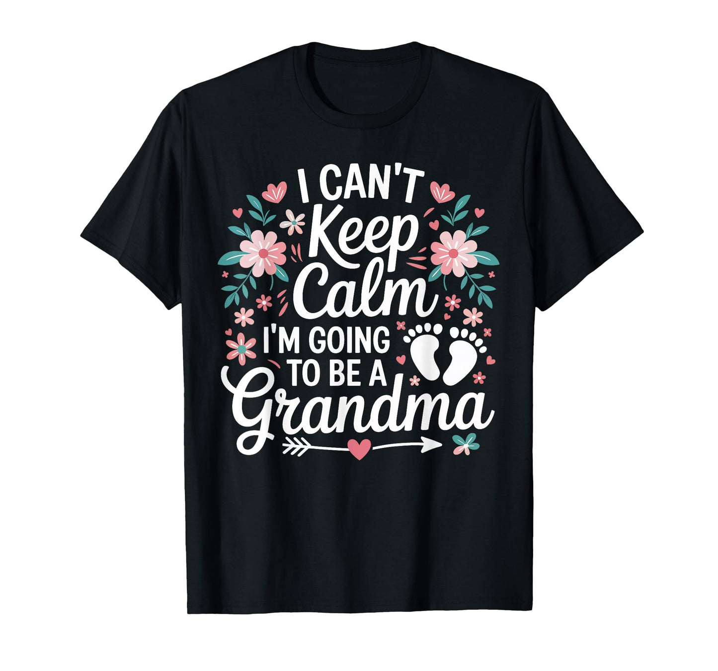 I Can’t Keep Calm I’m Going to Be a Grandma New Grandma T-Shirt