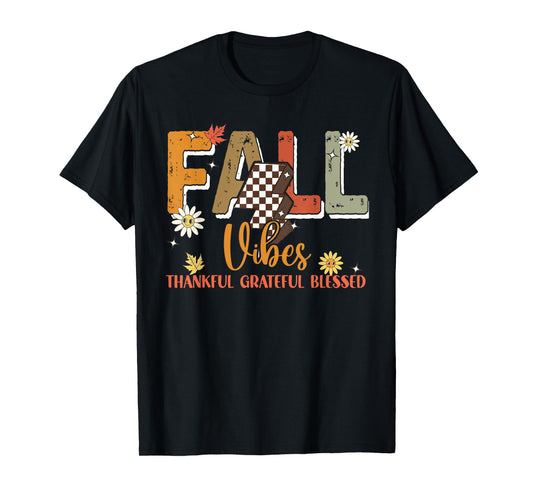 Fall Vibes Thankful Grateful Blessed Autumn Vibes Leaves T-Shirt