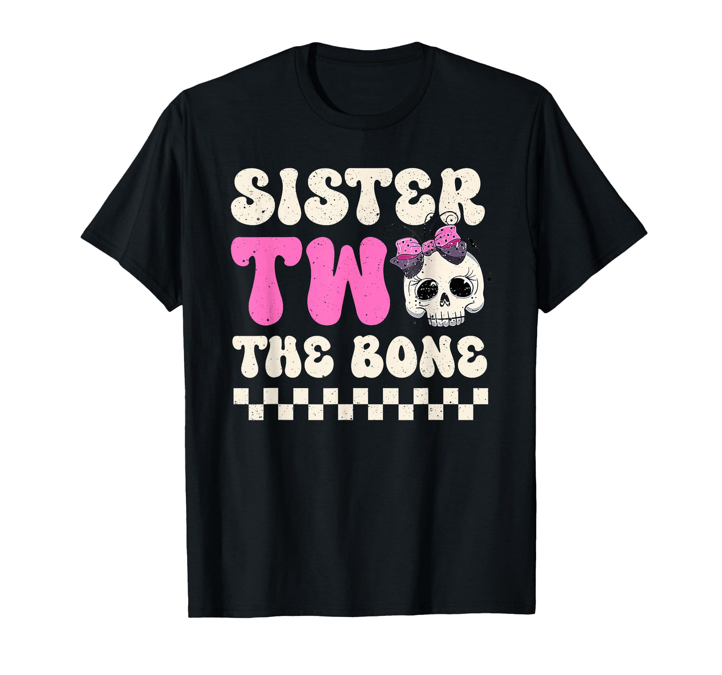 Sister Two The Bone Halloween 2nd Birthday Girl Family T-Shirt