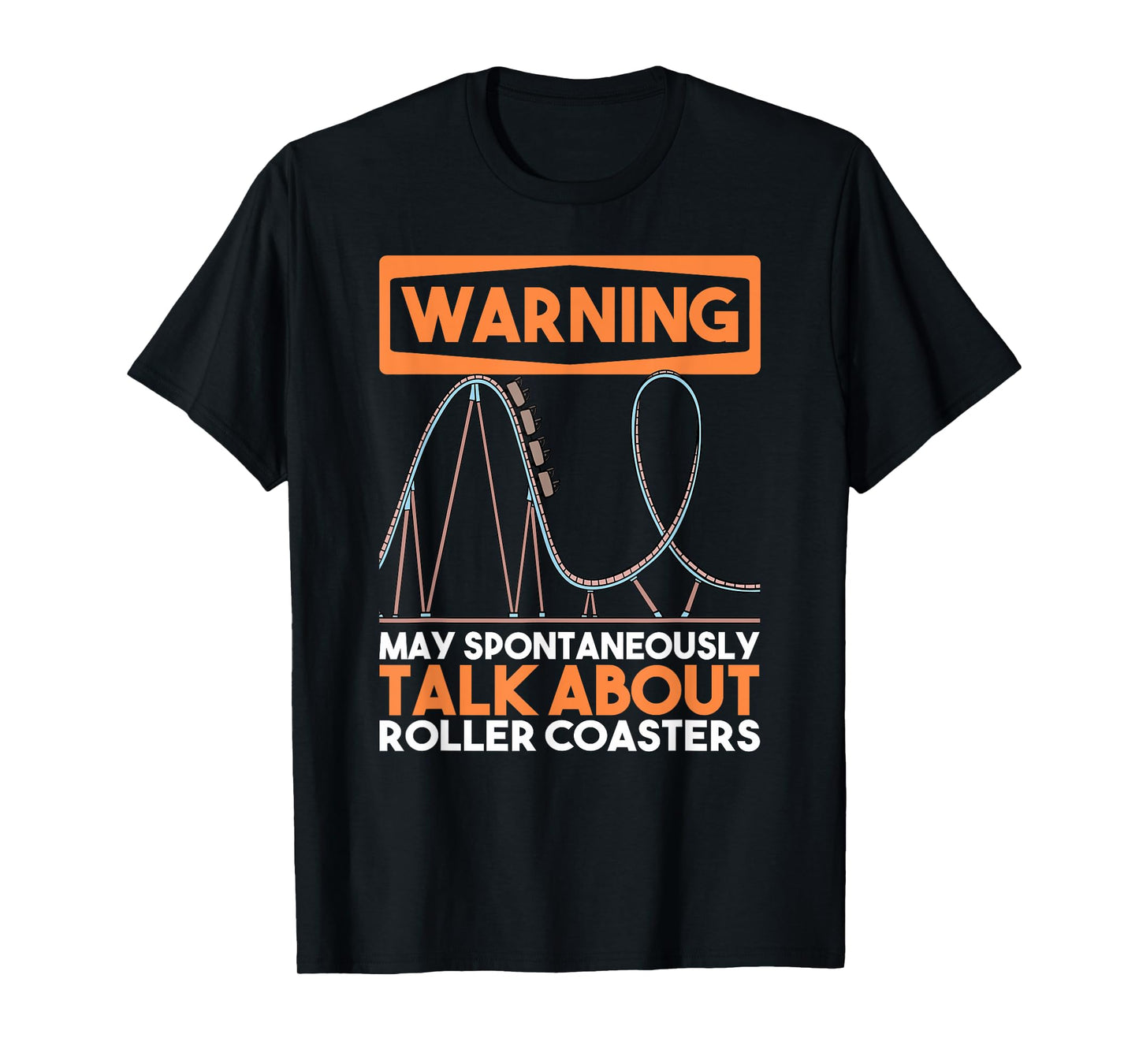 Warning May Spontaneously Dab And Talk About Roller Coasters T-Shirt