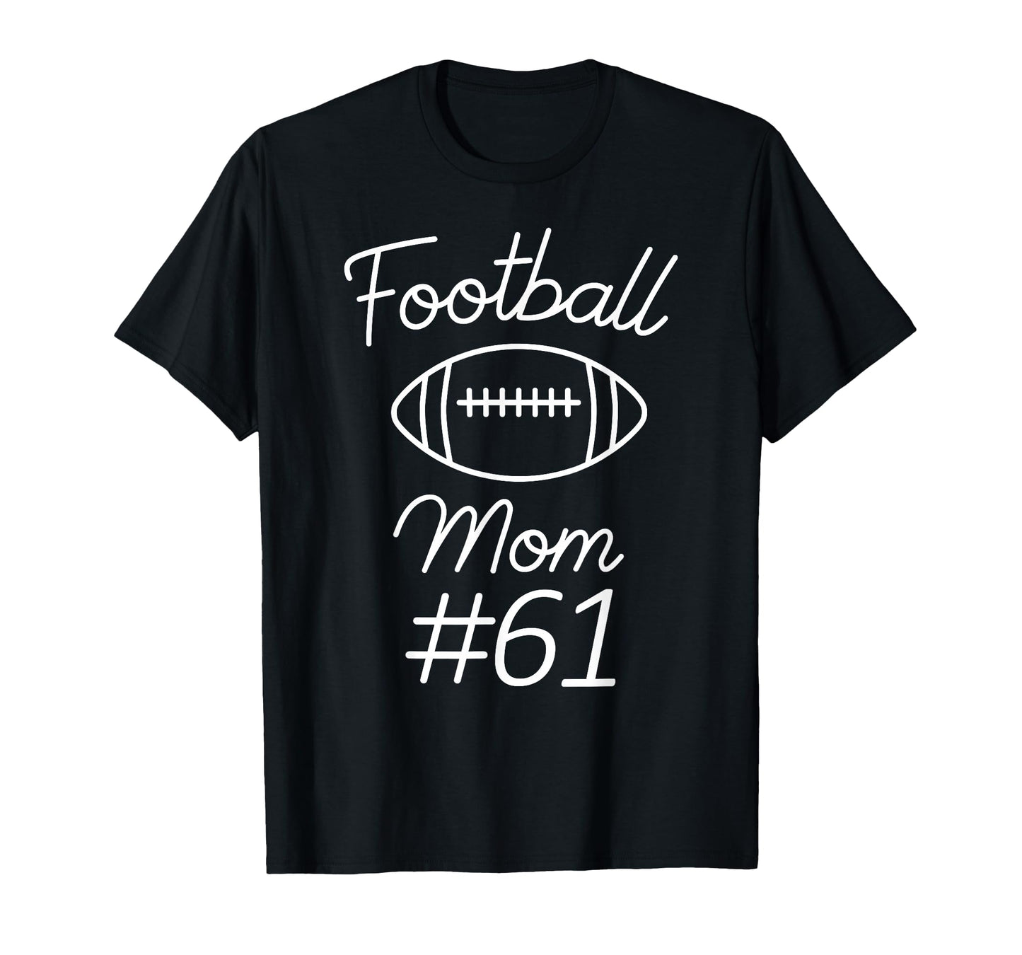 Football Mom Number 61 Biggest Fan Woman Team Game My Son T-Shirt