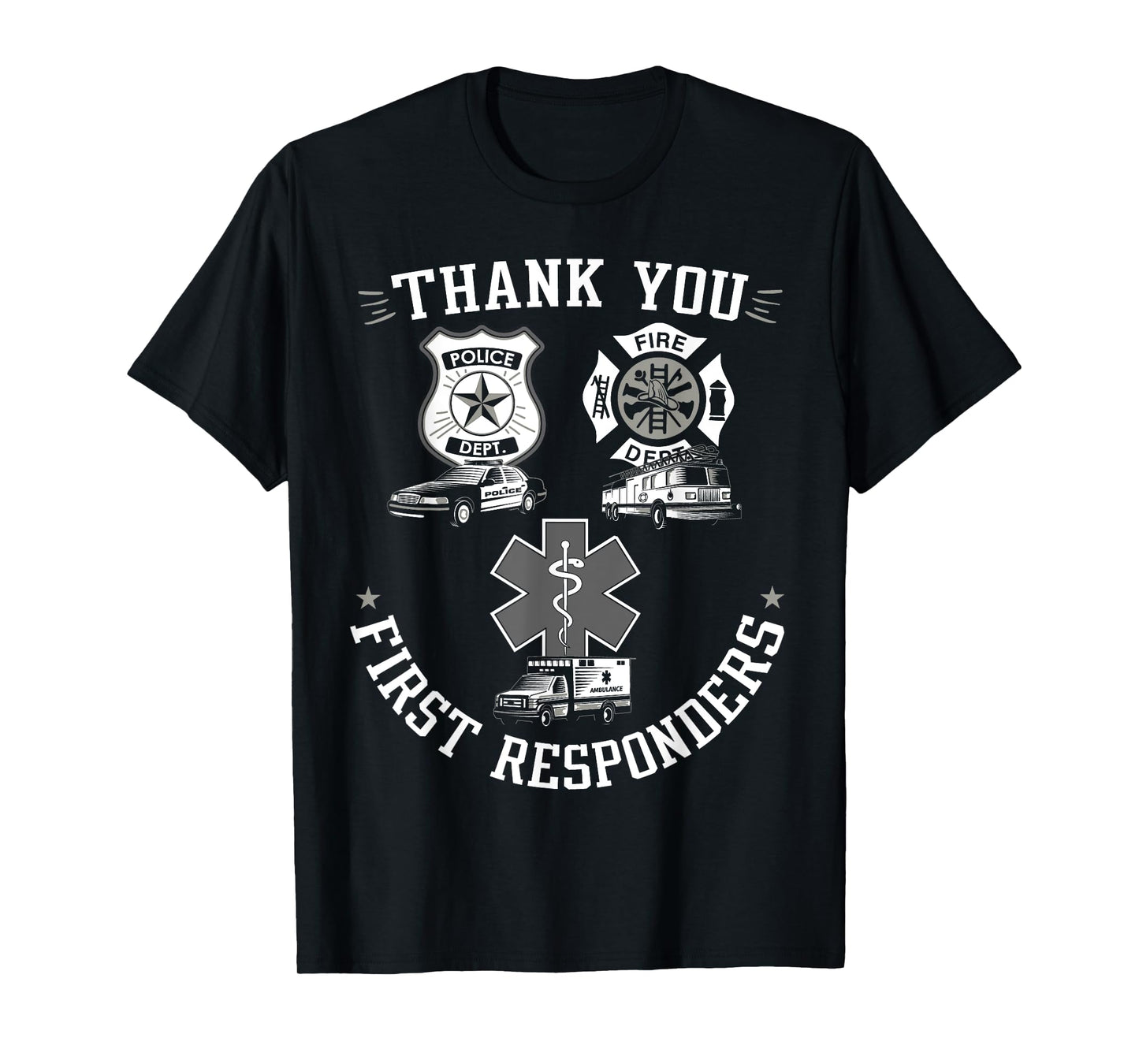 Thank You First Responders Patriotic EMT Police Firefighter Women Kids Men T-Shirt