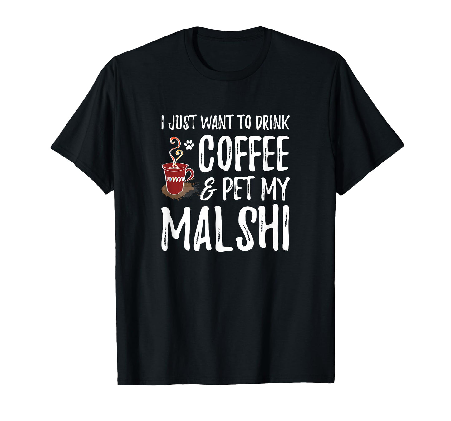 Coffee and Malshi T-Shirt for Mal-shi Dog Mom T-Shirt