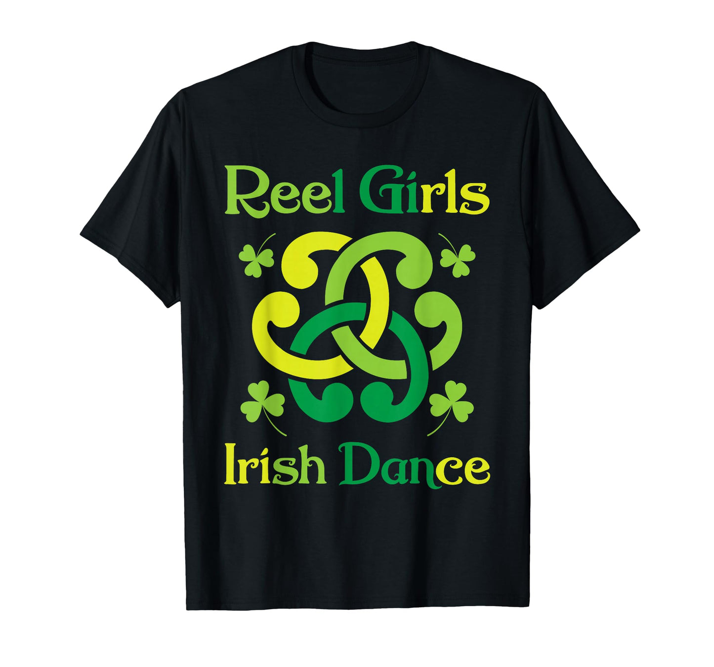Reel Girls Irish Dance - Irish Dancer Ceili Reel Dance T-Shirt