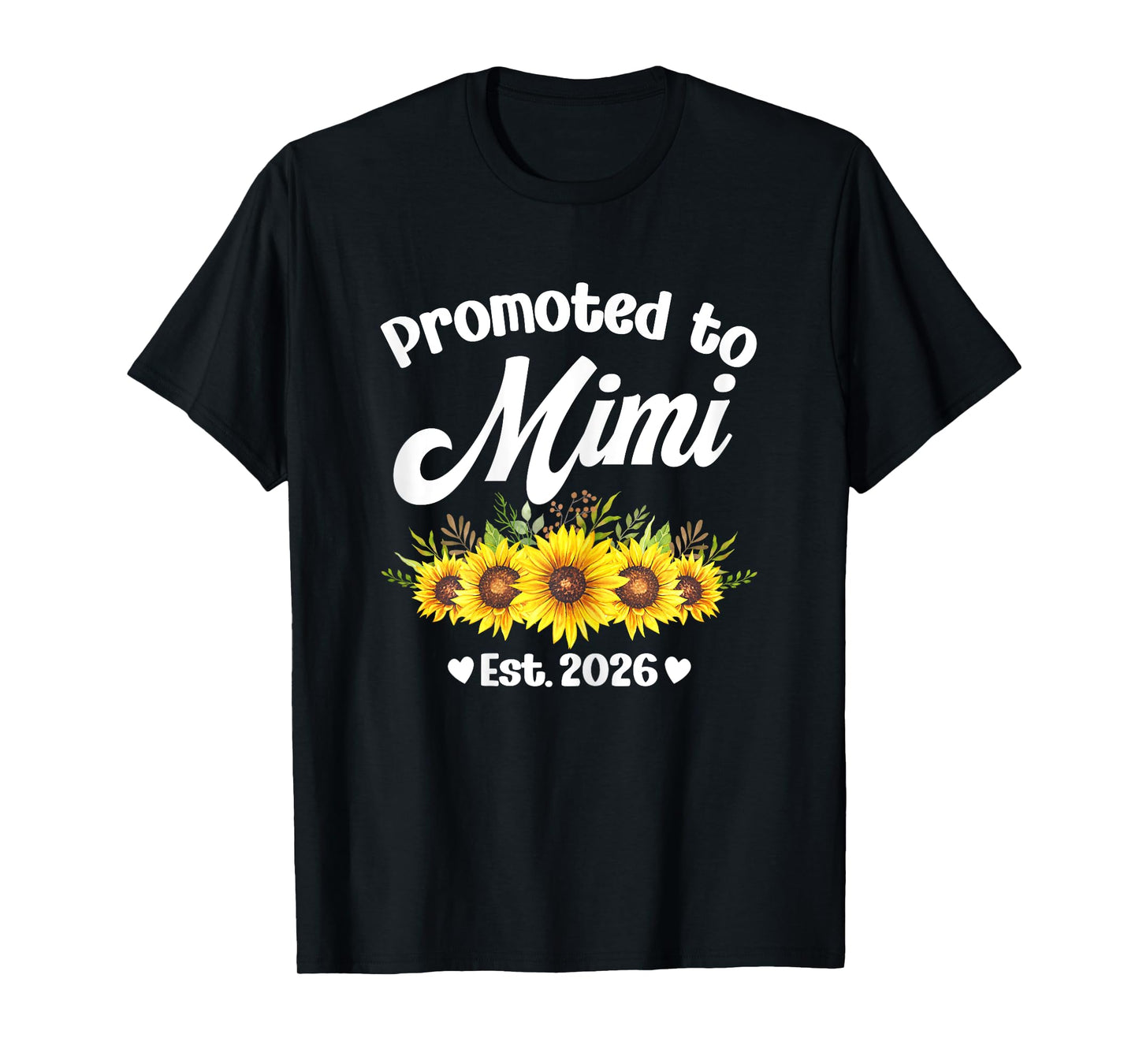 Promoted To Mimi Est 2026 Sunflower Pregnancy Announcement T-Shirt