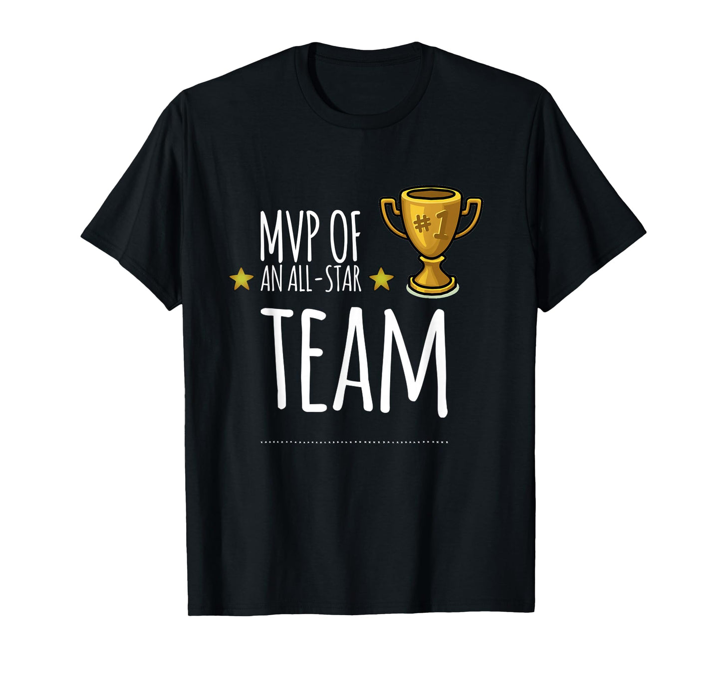 MVP of an ALL-STAR Team, with trophy and stars graphic T-Shirt