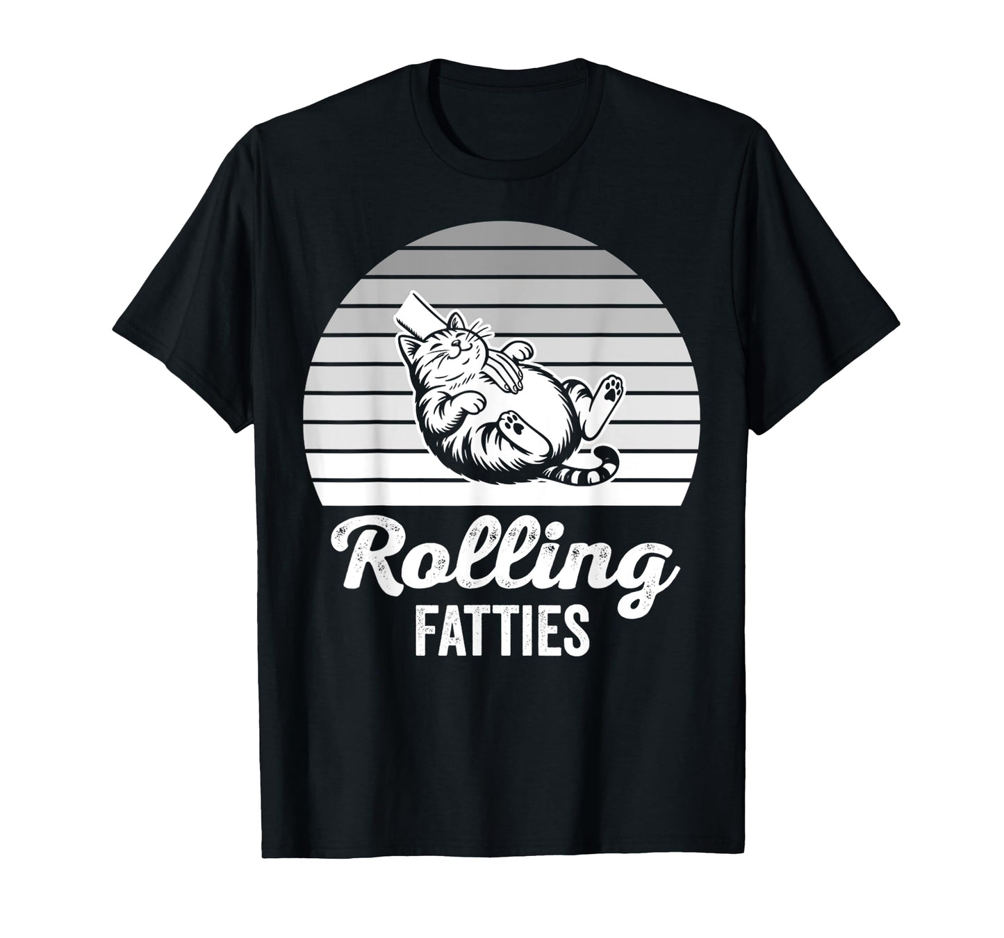 Rolling Fatties Cute Cat Humor Design T-Shirt