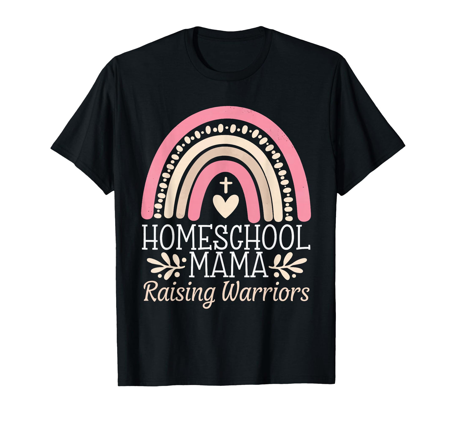 Homeschool Mama Raising Warriors T-Shirt