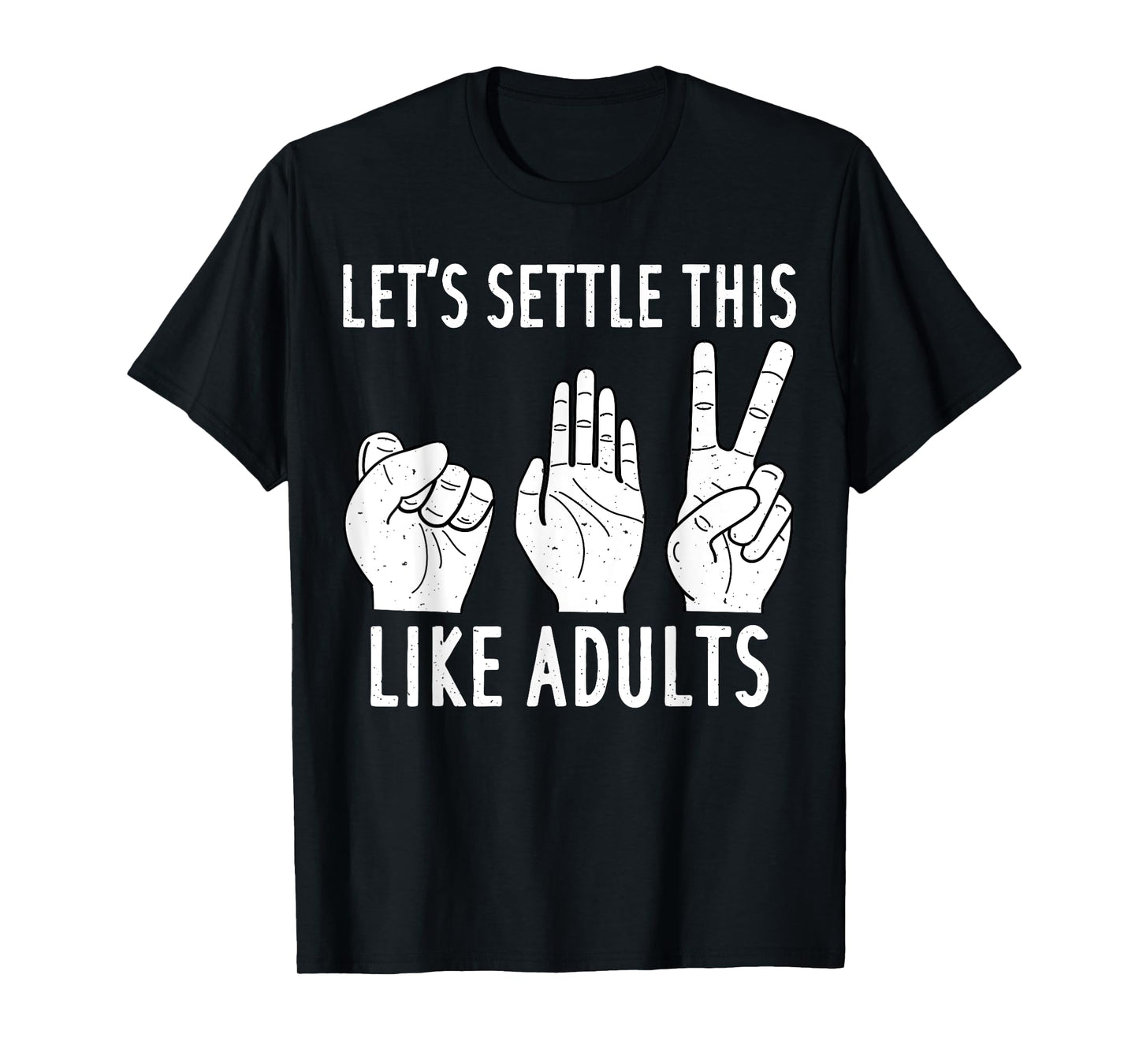 Let's Settle This Like Adult Shirt Funny Rock Paper Scissor T-Shirt