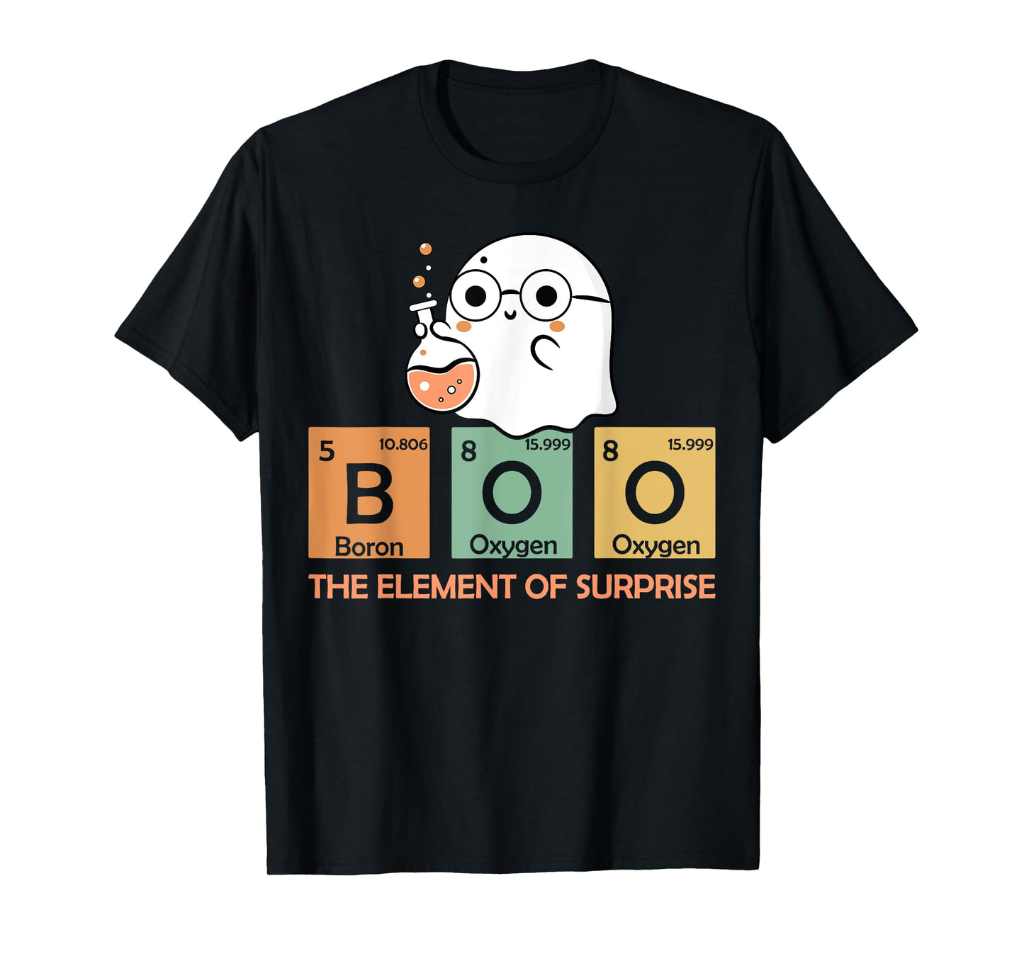 Cute Chemistry Boo The Element Of Surprise Chemist Halloween T-Shirt