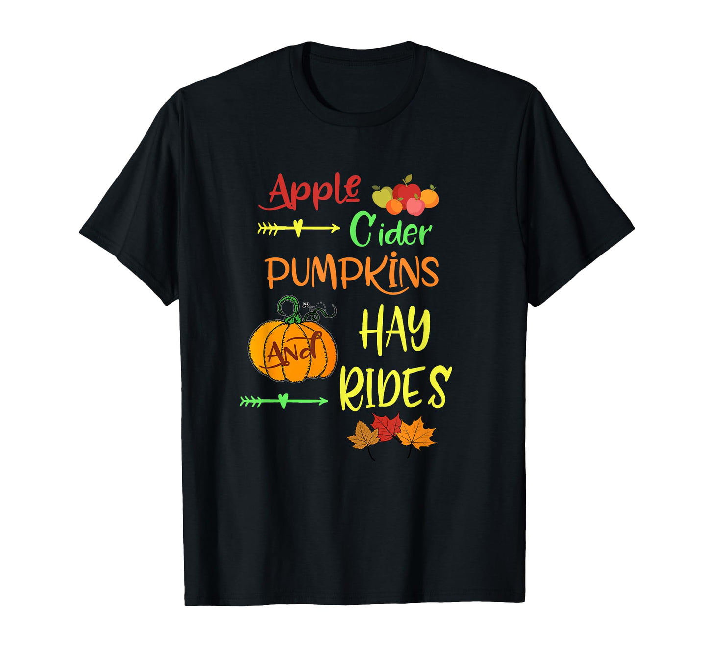 Apple Cider Pumpkins and Hayrides Cute Fall T Shirt T-Shirt