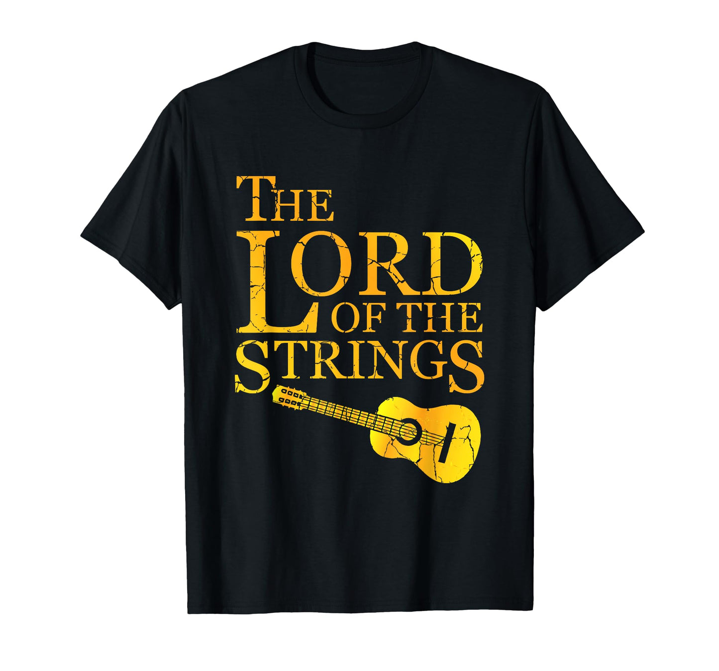 The Lord Of The Strings Guitarist Or Musician Lover T-Shirt