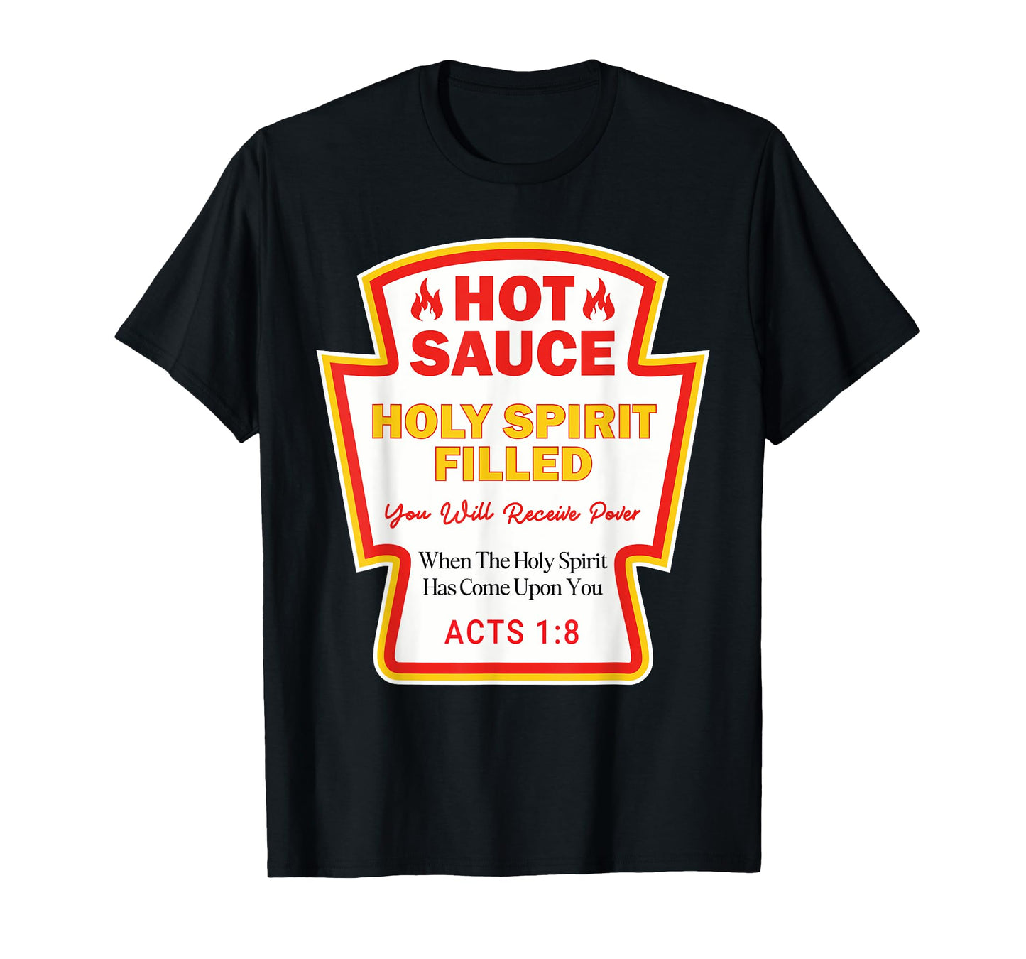 Hot Sauce Spirit Filled Jesus Funny Christian Gifts T-Shirt