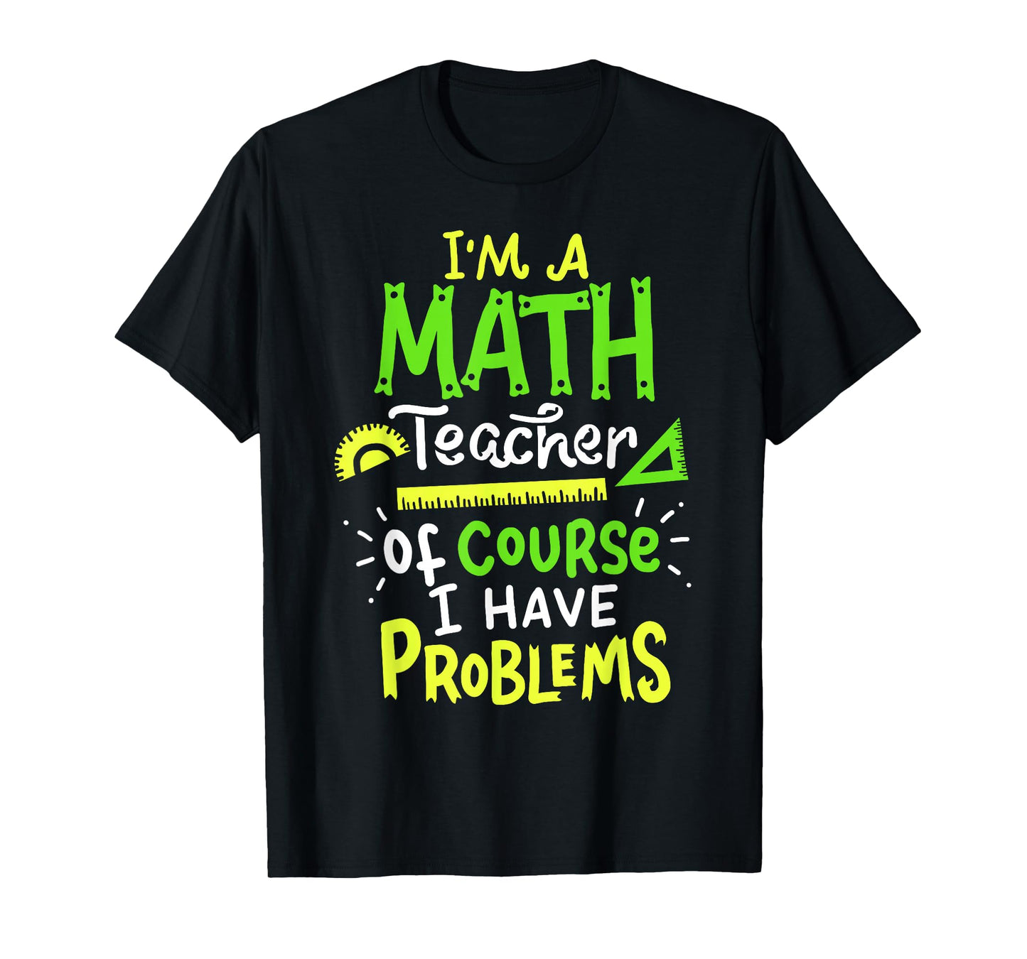 Math Teacher School Class Problem Funny T-Shirt