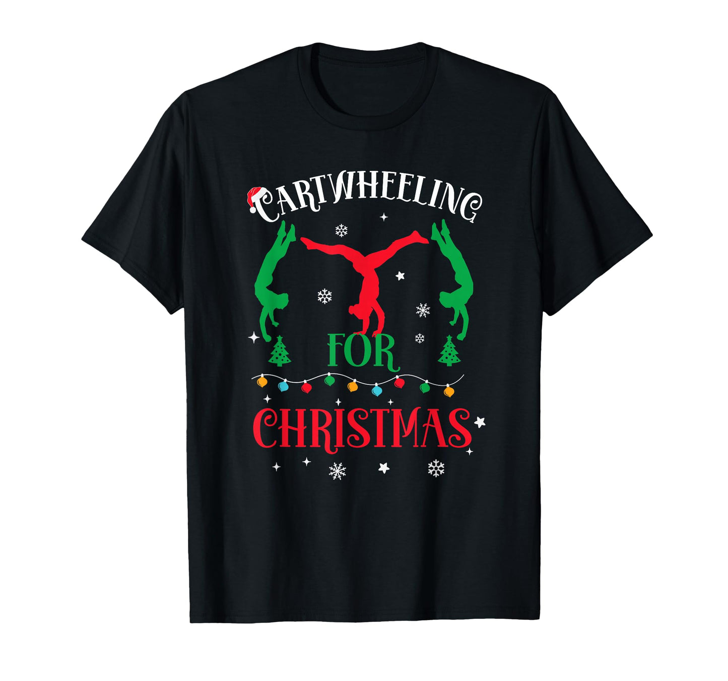 Gymnast Cartwheel For Christmas 2025 Gymnastic Tumbling Girl T-Shirt