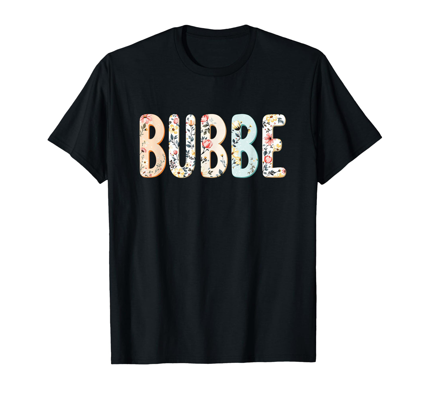 Wildflowers Bubbe Floral Mother's Day Bubbe T-Shirt