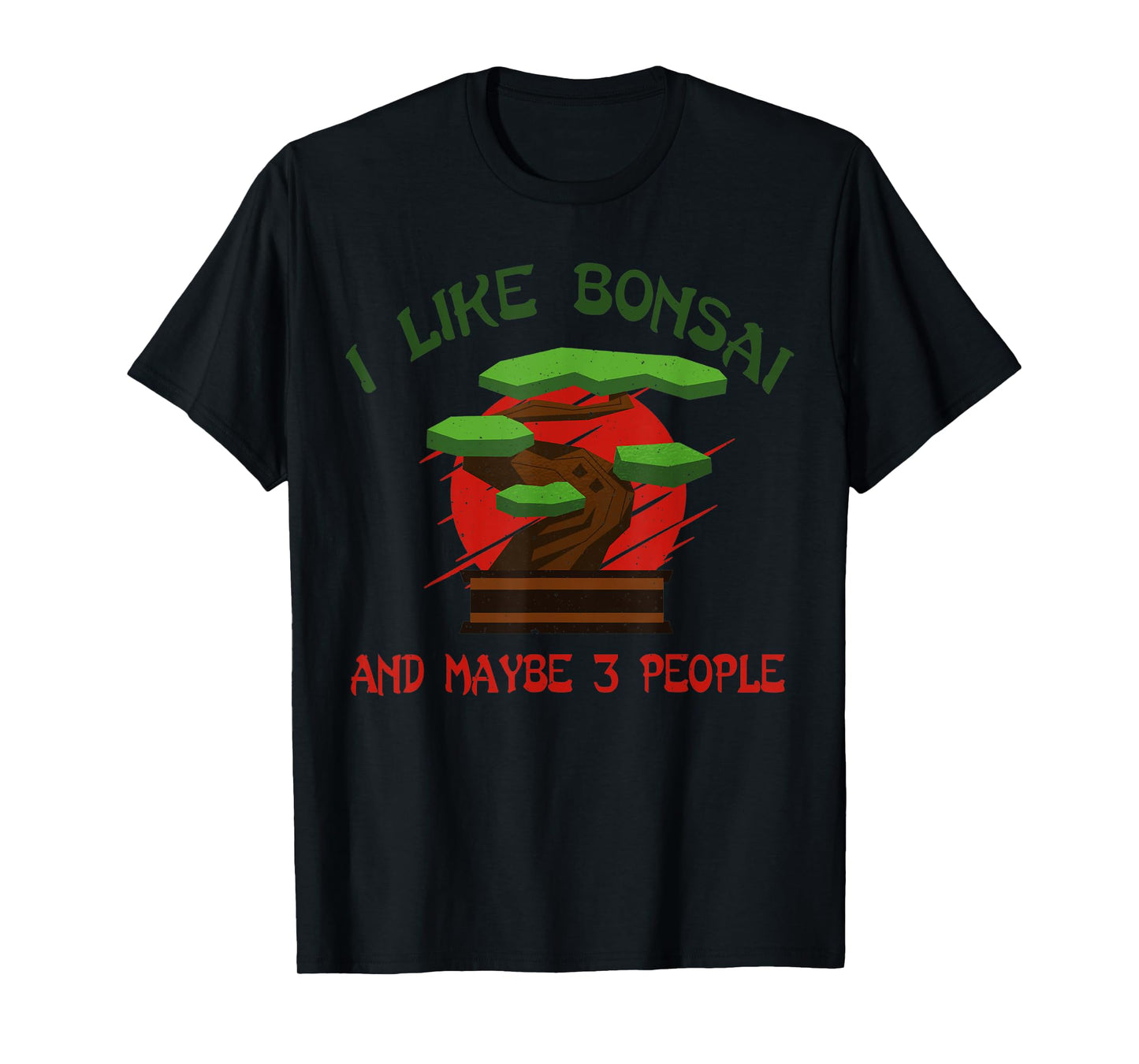 I Like Bonsai Bonsai Tree Japanese Bonsai T-Shirt