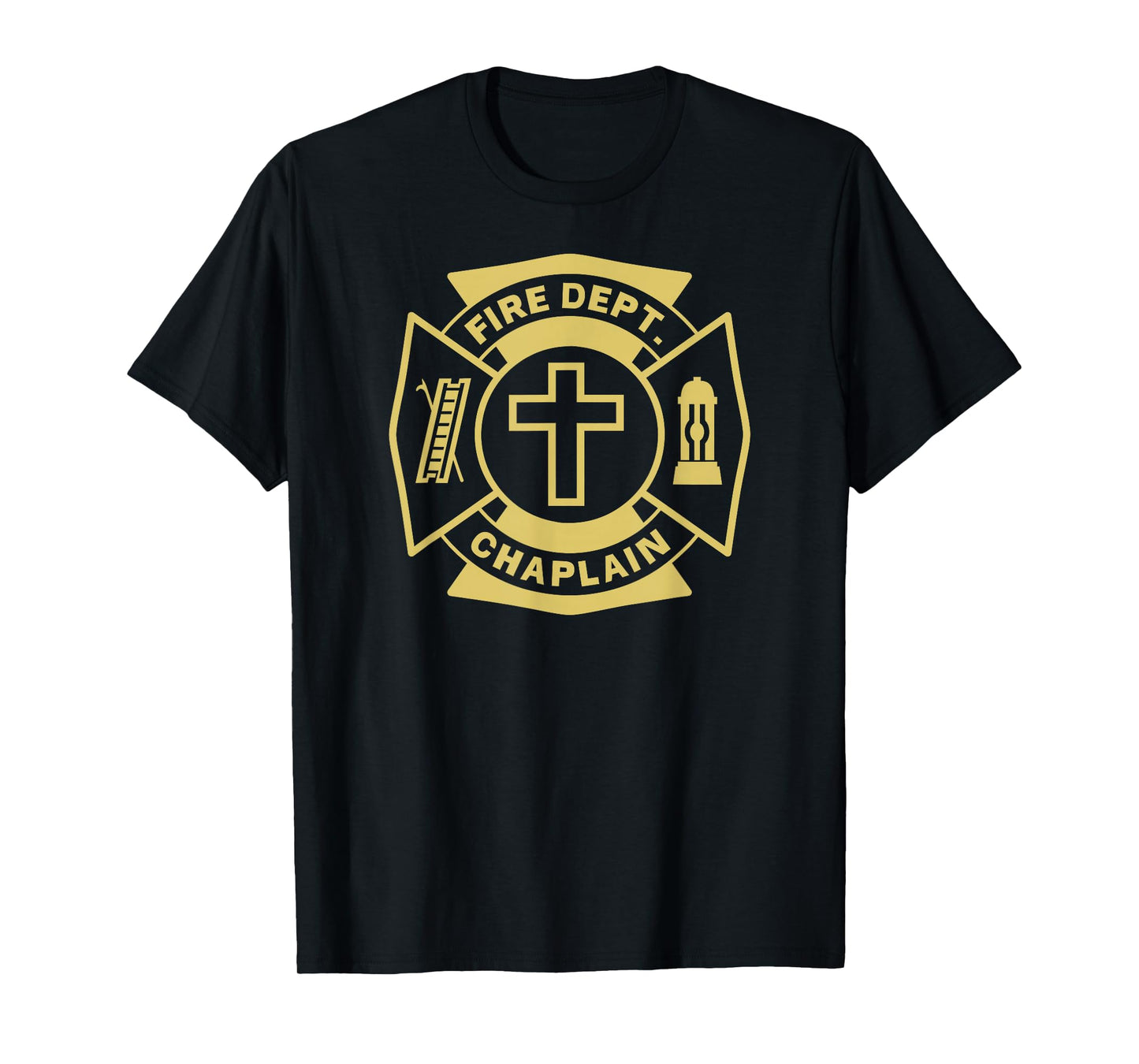 FIRE CHAPLAIN Firefighter Maltese Cross Patch Pastor Priest T-Shirt