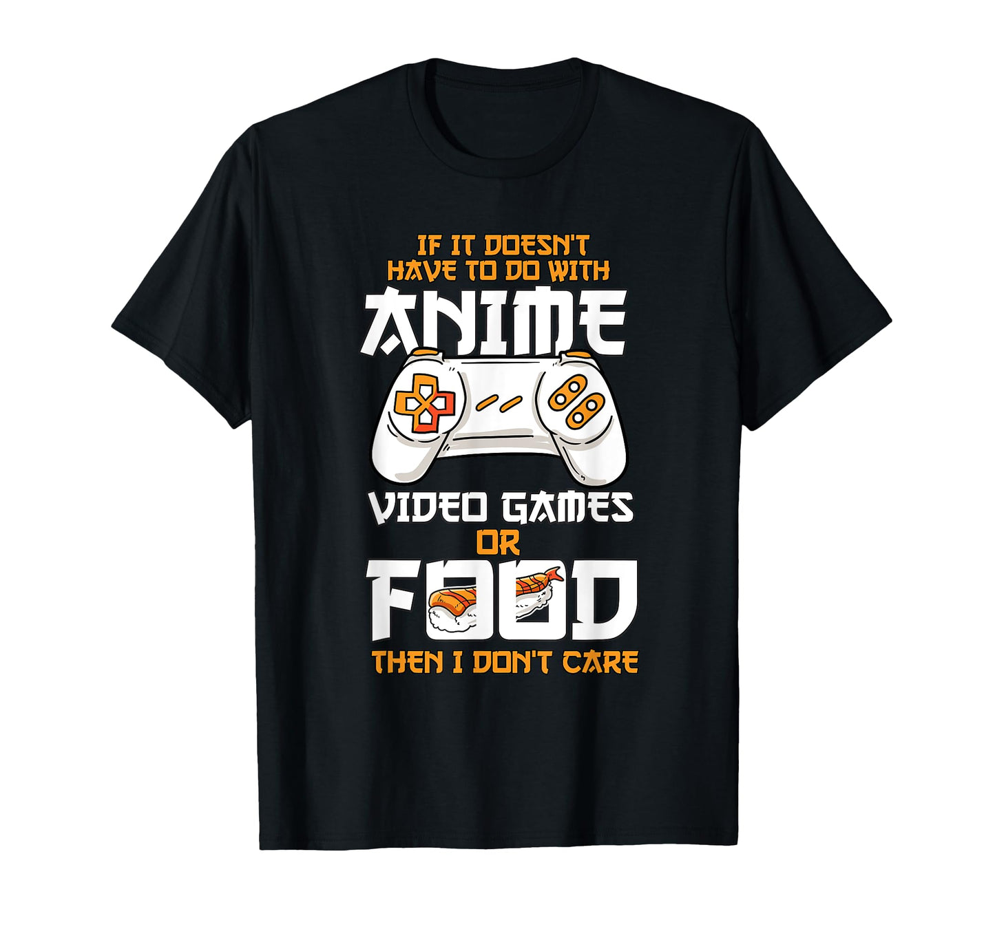 Anime Video Games Food Sushi Gaming Merch Otaku Gift Anime T-Shirt
