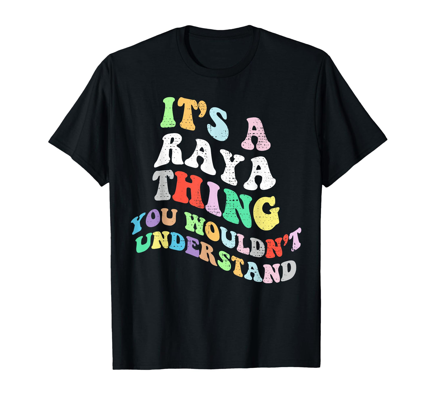 Retro Groovy Its a Raya Thing You Wouldnt Understand T-Shirt