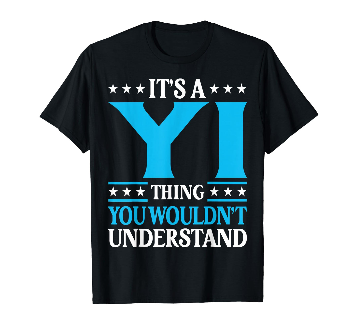 It's A Yi Thing Surname Funny Team Family Last Name Yi T-Shirt