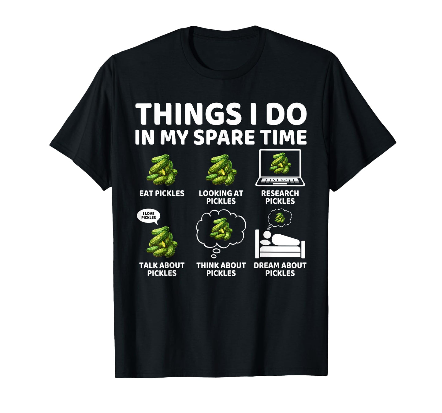 Things I Do in My Spare Time Funny Pickles Lover Pickling T-Shirt