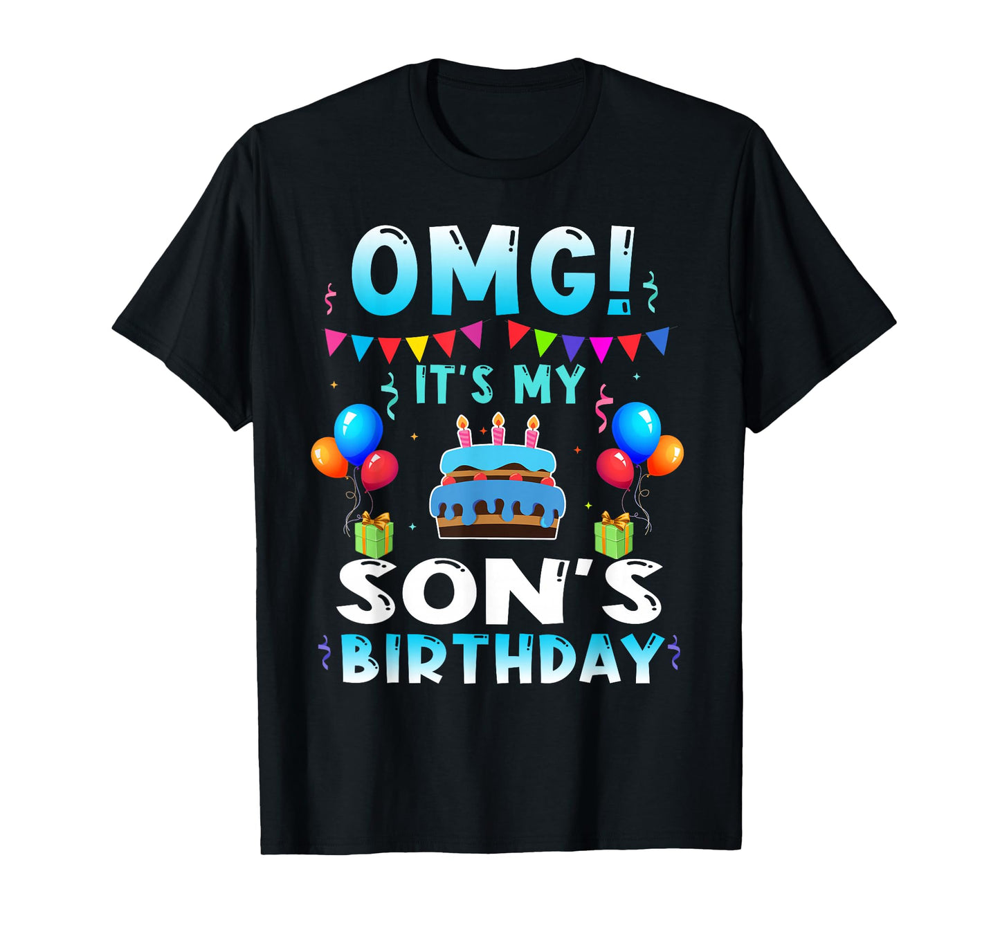 OMG Its My Son Birthday Happy Bday Kids Toodlers Party T-Shirt