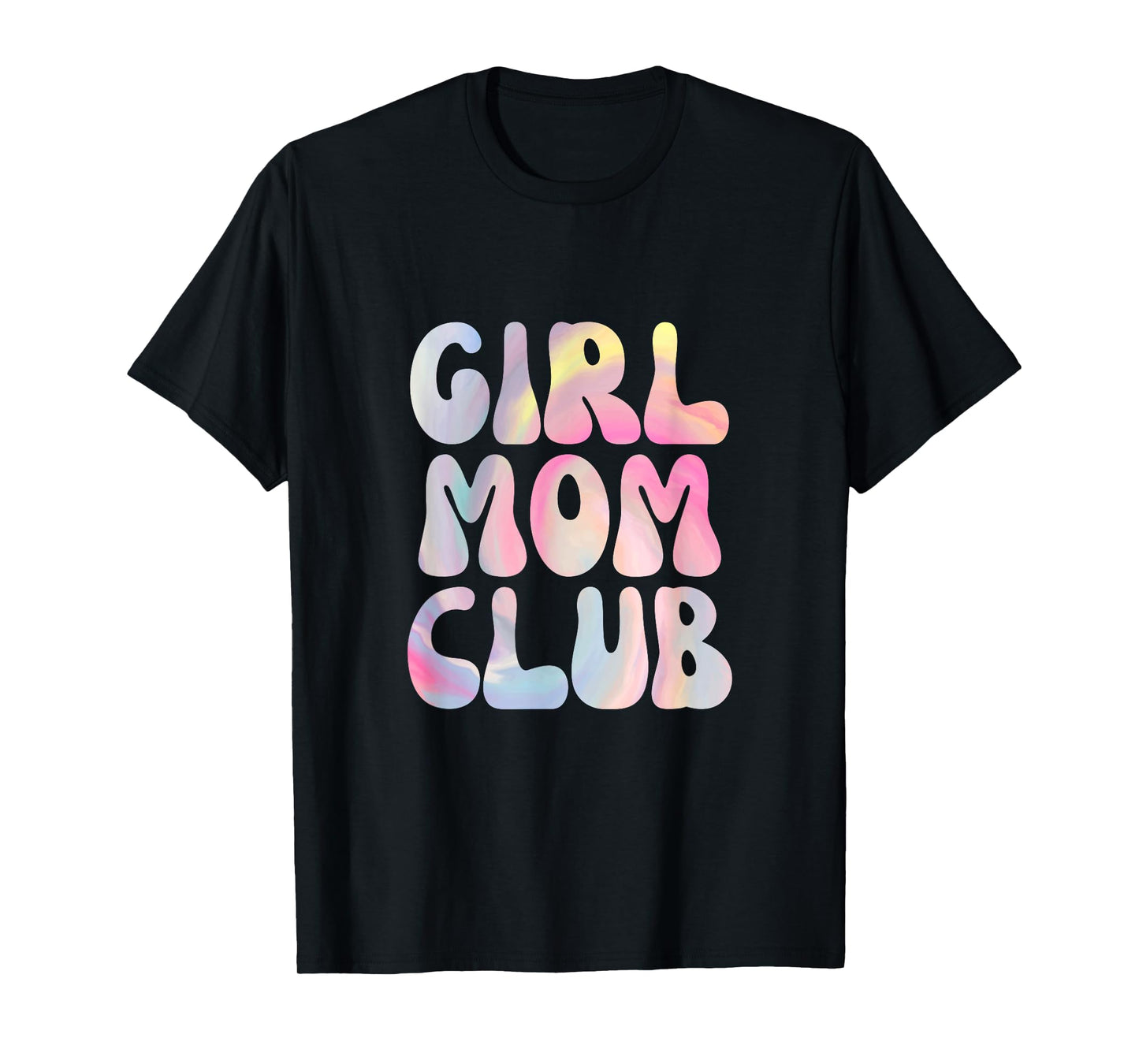 Proud Member of Girl Mom Club T-Shirt