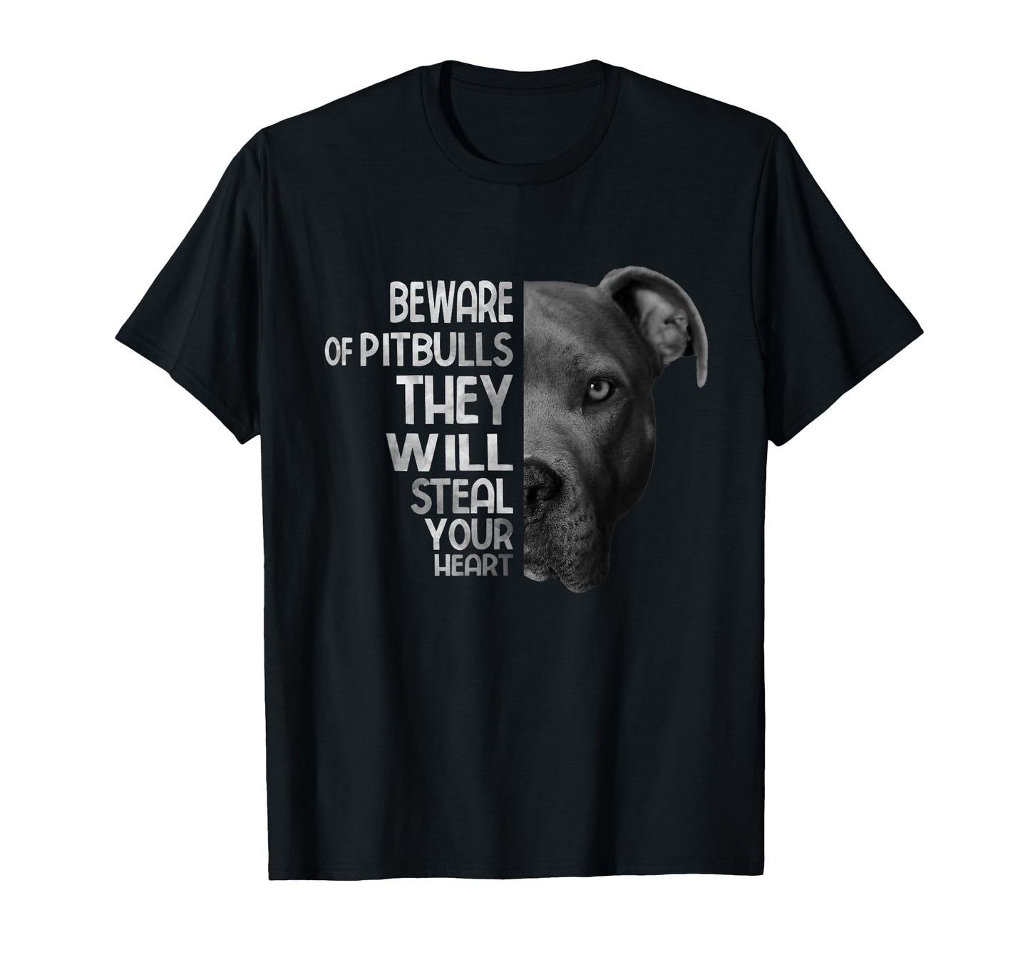 Dog Beware Of Pitbulls They Will Steal Your Heart - Pitbull T-Shirt
