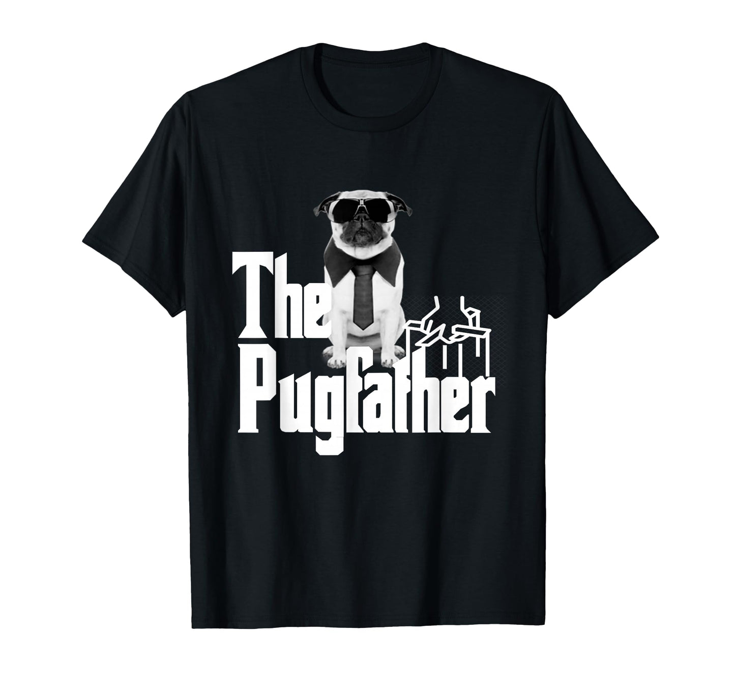The Pugfather Funny Dog Design for Pug Dads Who Love Dogs. T-Shirt