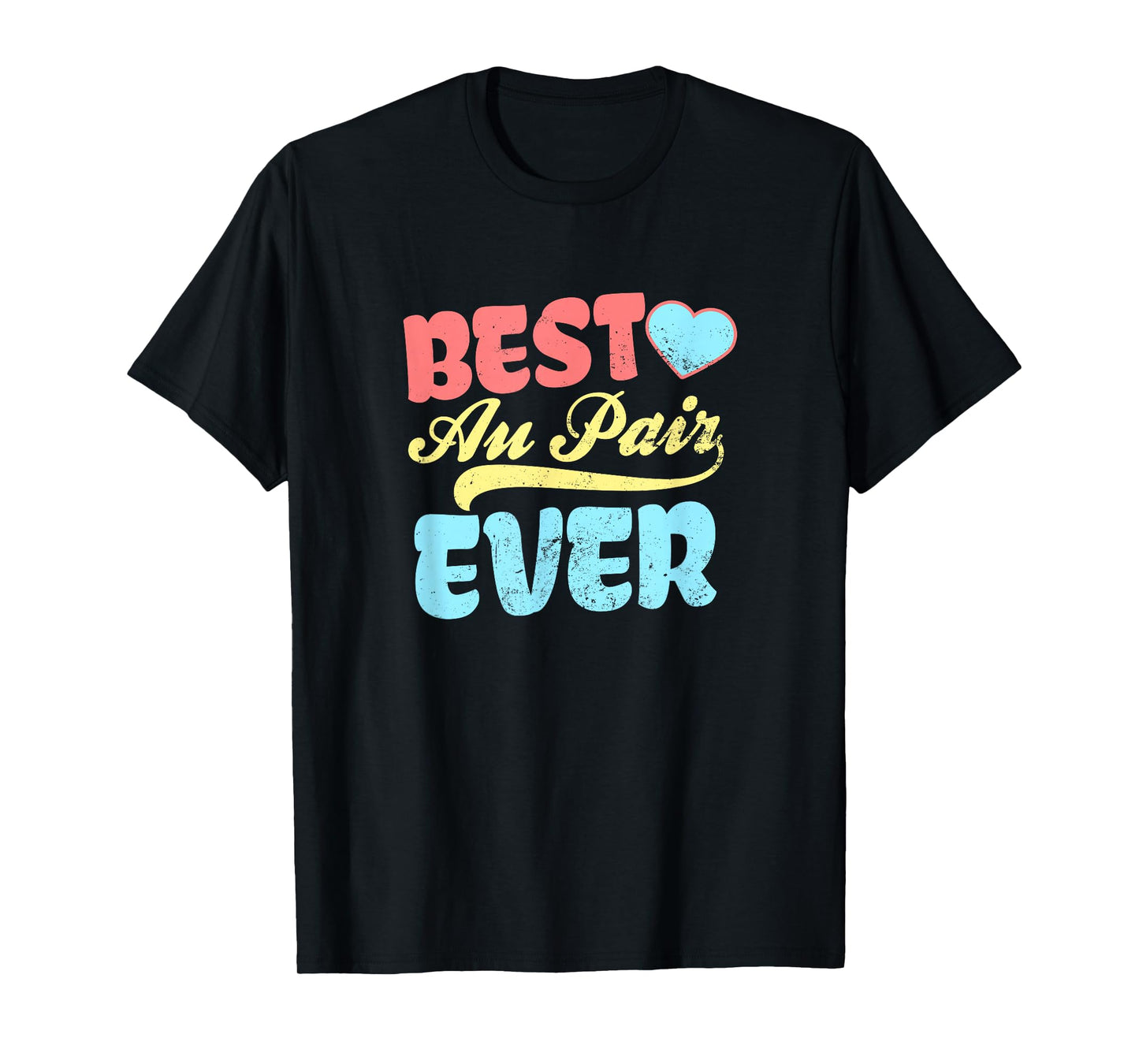 Au Pair Design | Best Au Pair Ever Gift T-Shirt