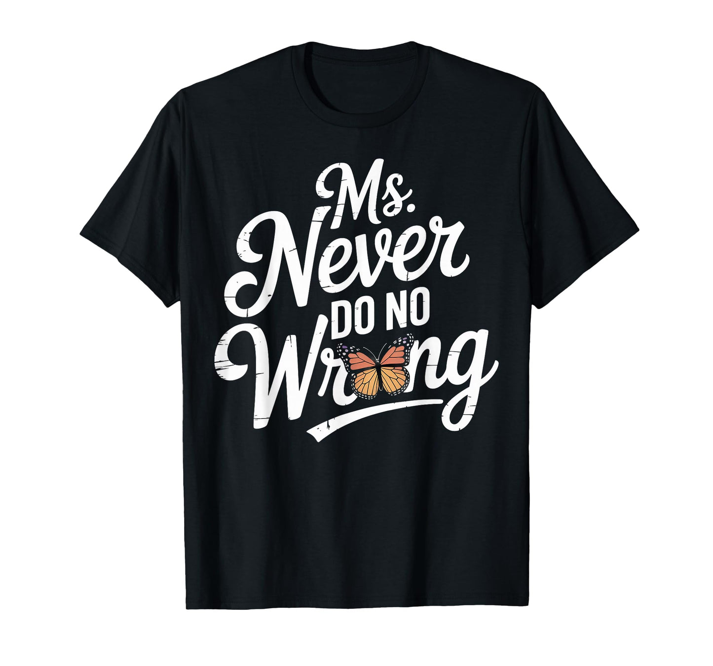 Ms Never Do No Wrong Country Western Problem T-Shirt