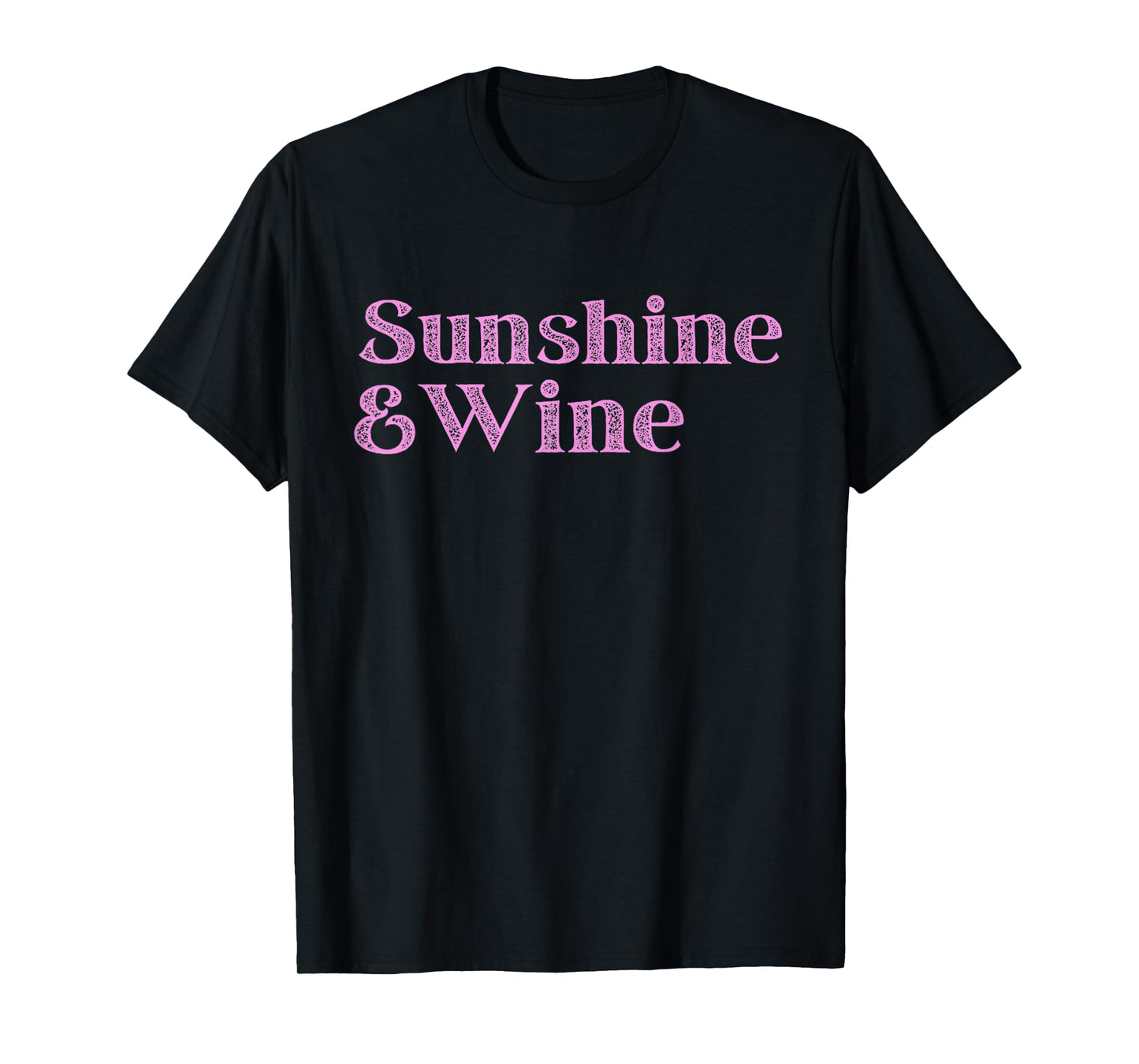 Sunshine And Wine Blend of Relax And Fun Women Summer Treats T-Shirt