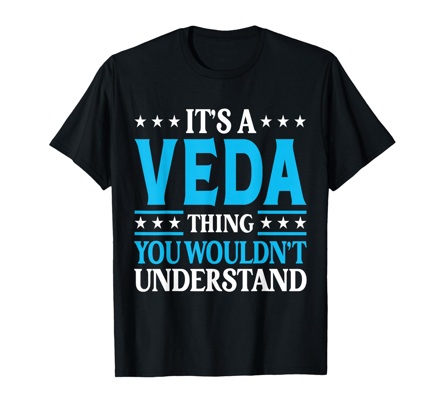 It's A Veda Thing Wouldn't Understand Girl Name Veda T-Shirt