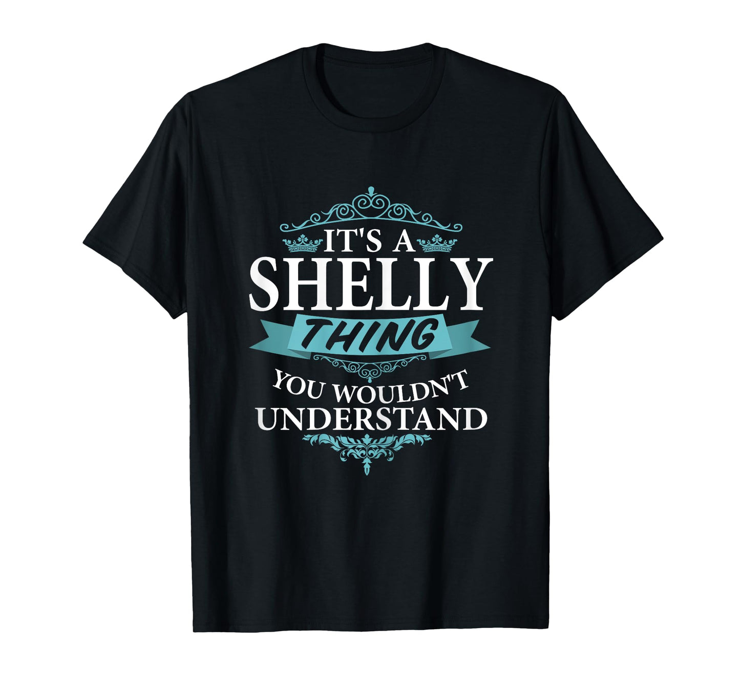 It's a Shelly Thing You Wouldn't understand V4 T-Shirt T-Shirt