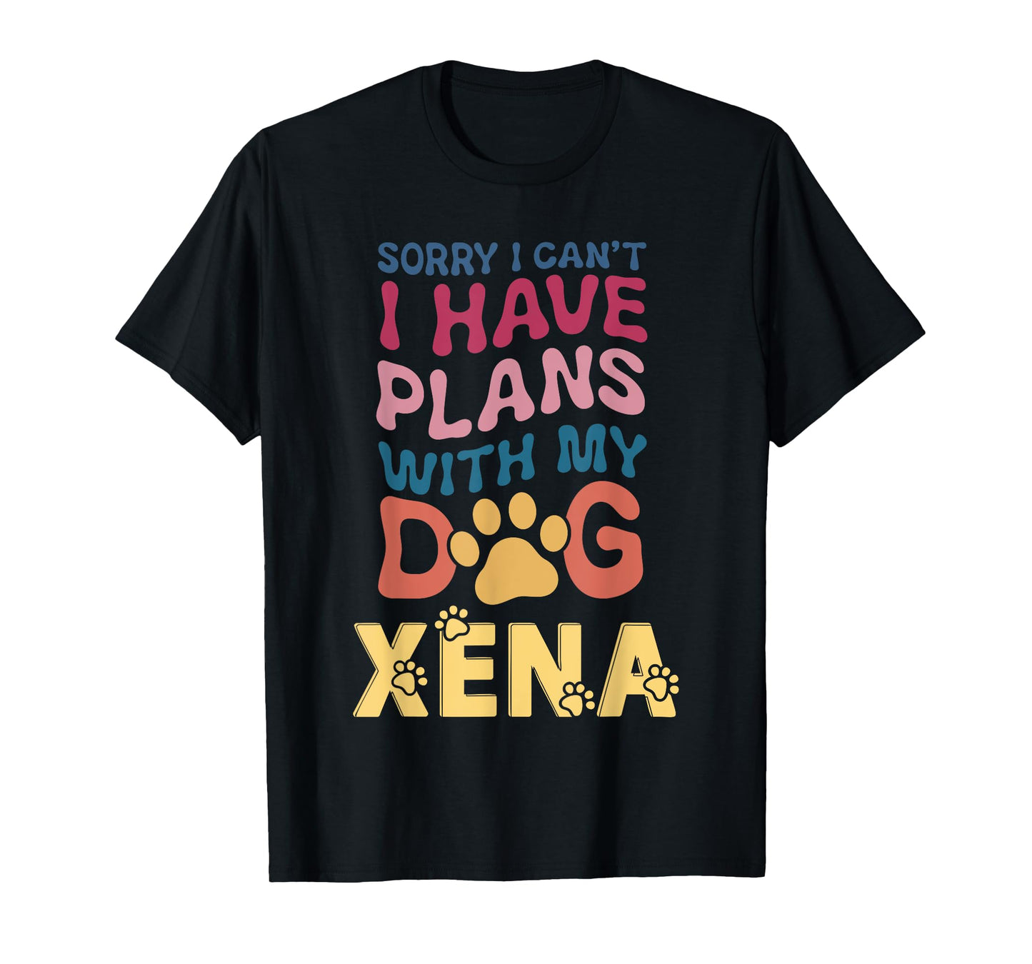 Dog Name Xena Personalised Gift Busy With My Dog Xena T-Shirt for Men Women Kids