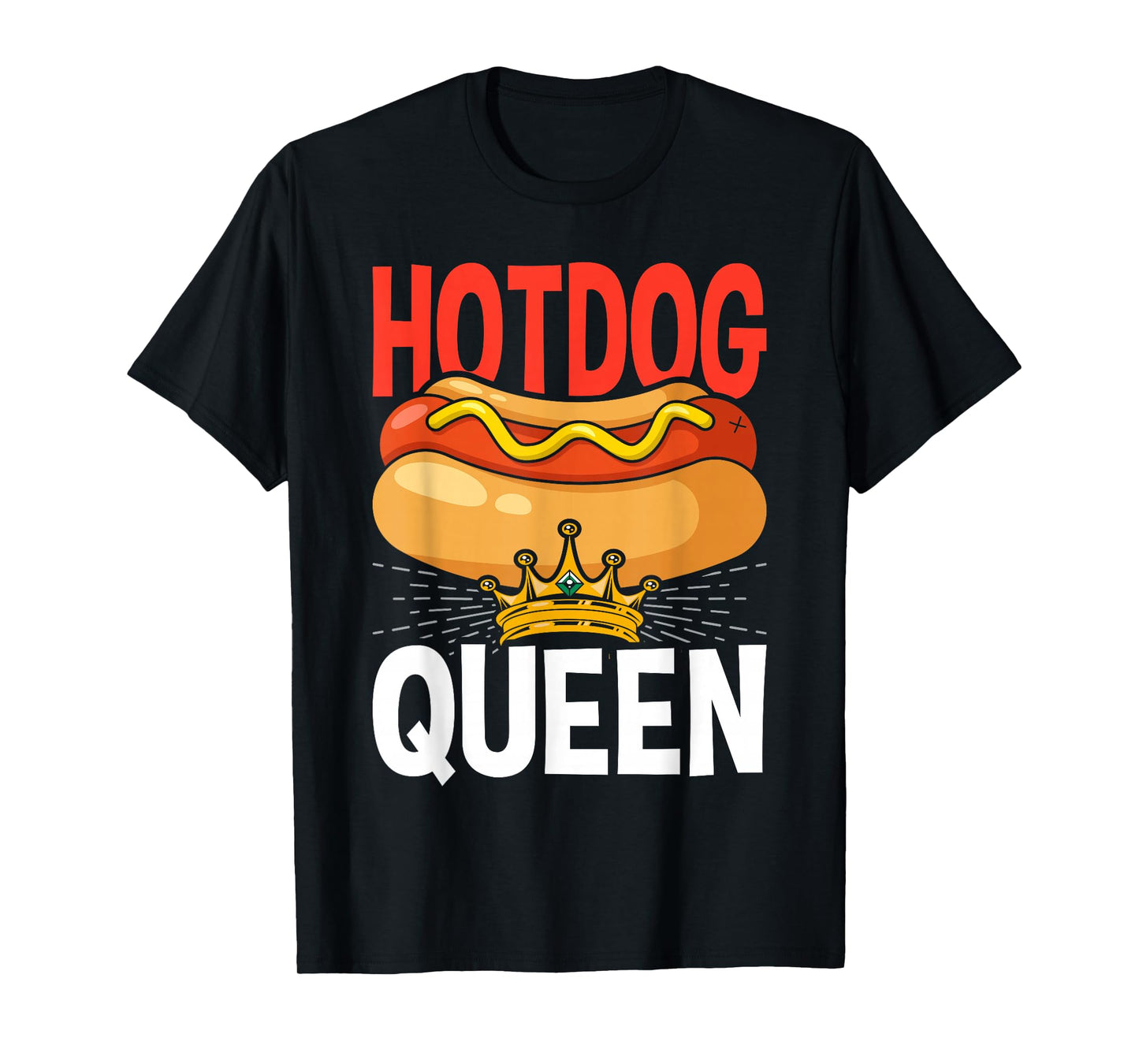 Hot Dog Hotdog Queen T-Shirt